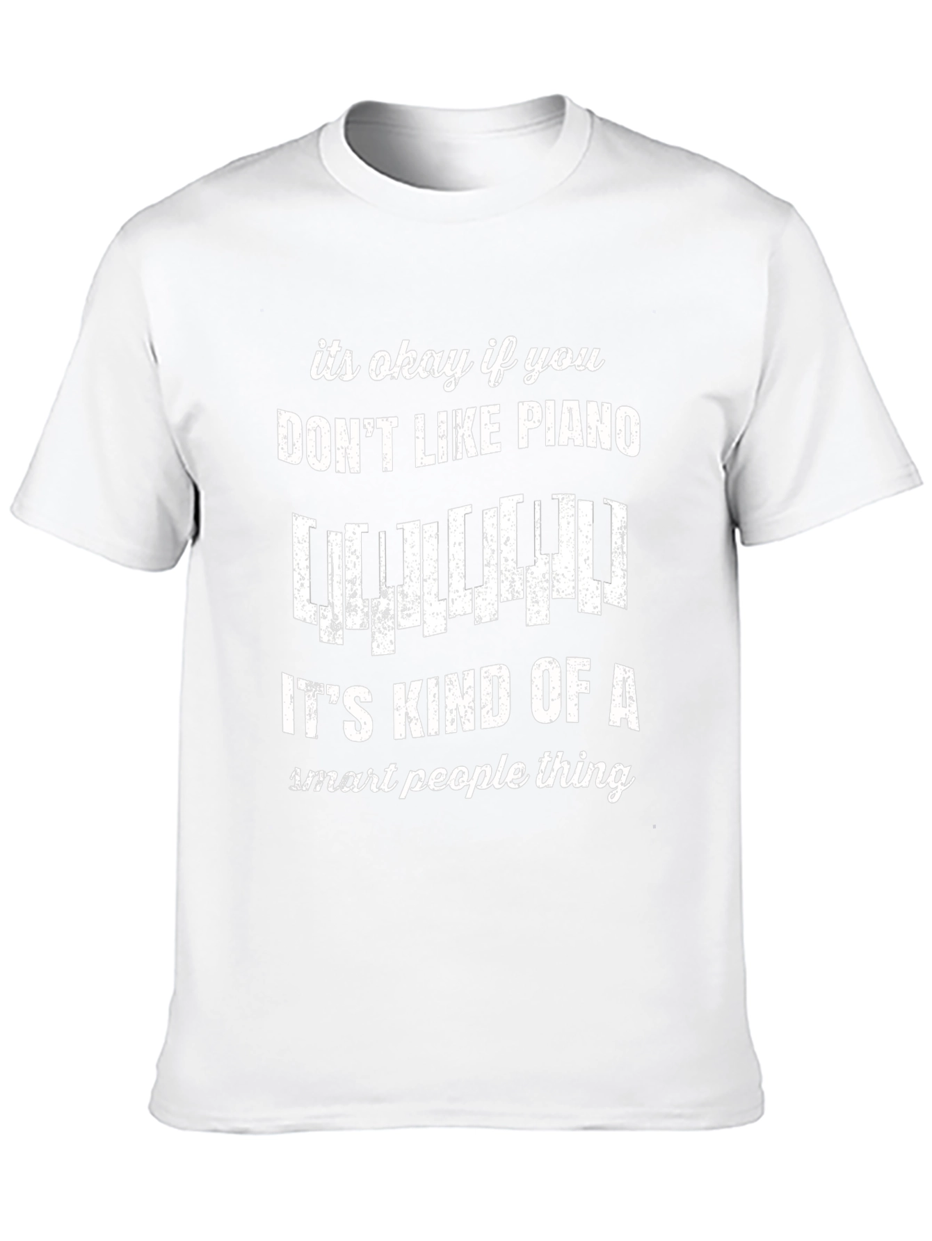 Funny Piano Lover T-Shirt - Smart People Thing