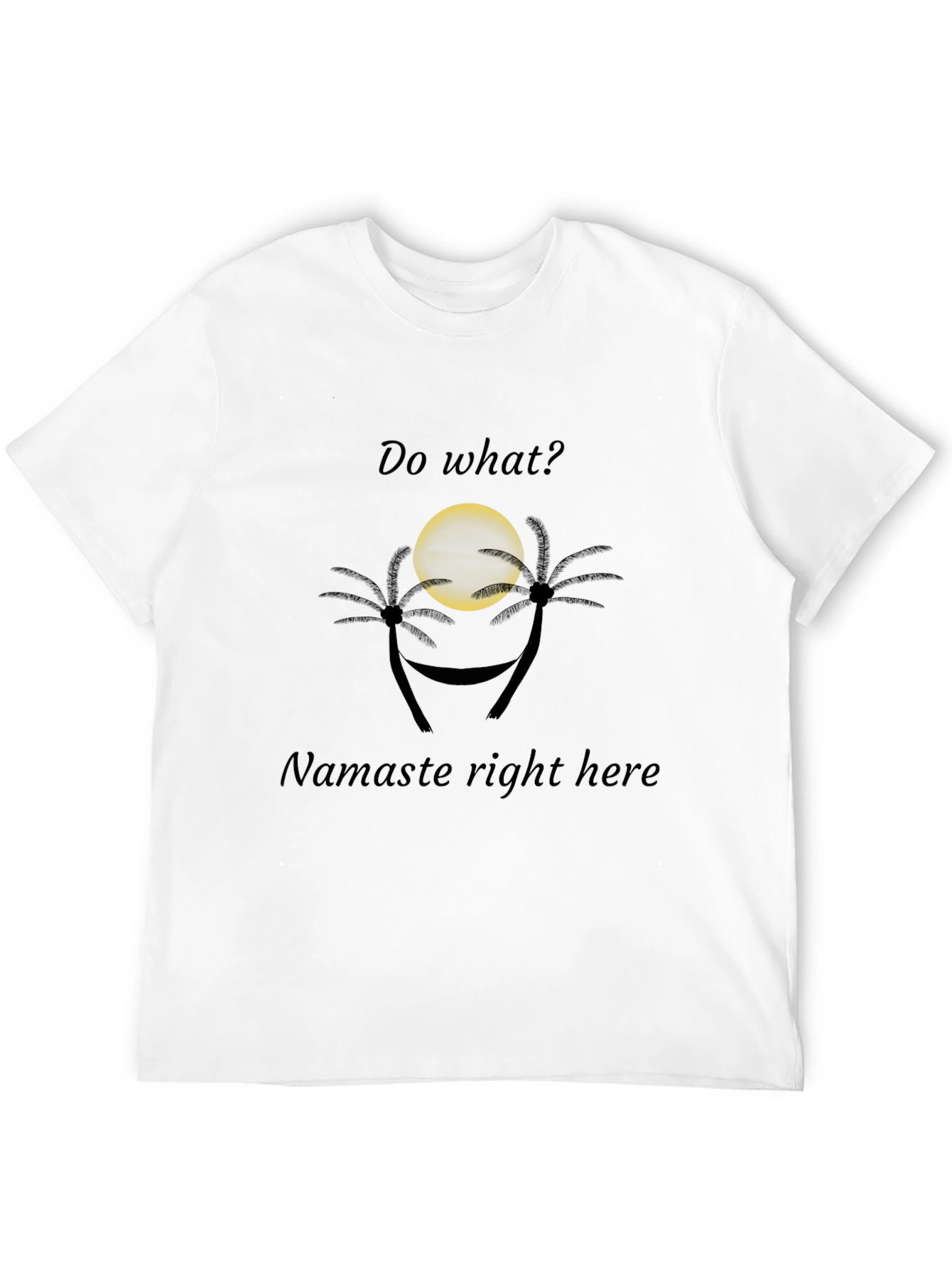 Namaste Right Here Graphic Tee - Relaxed Fit
