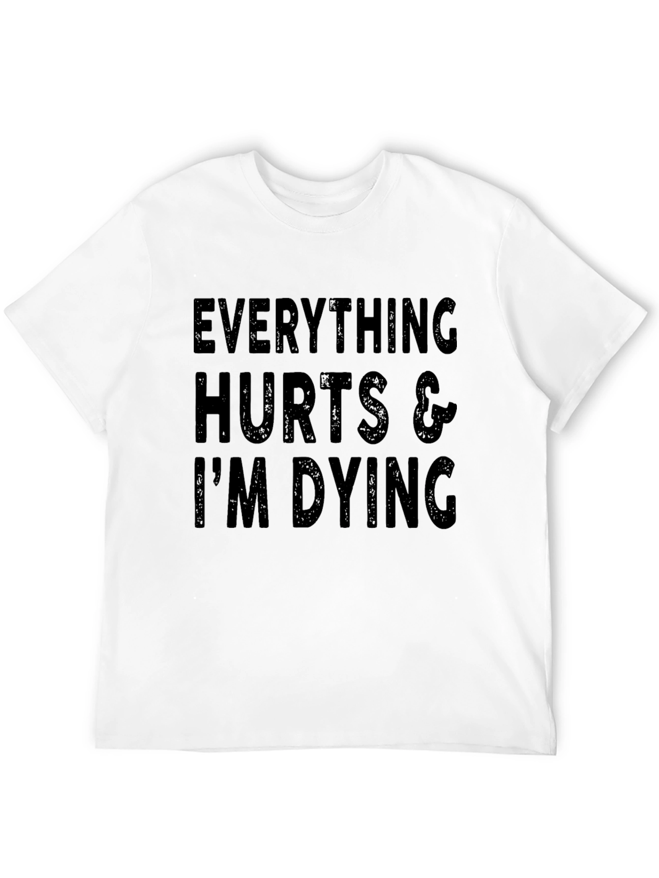 Everything Hurts Funny Graphic Tee - Black