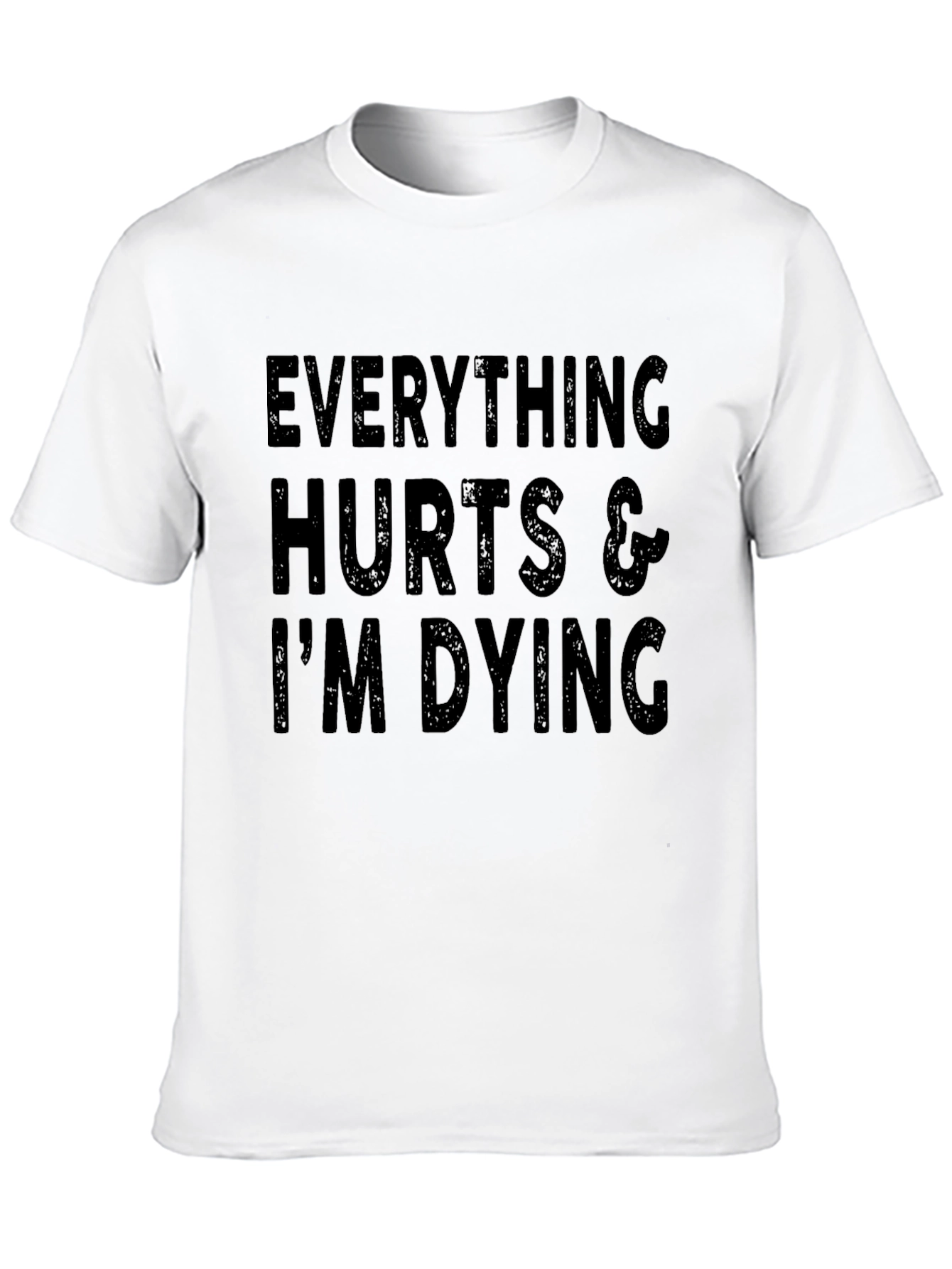 Everything Hurts Funny Graphic Tee - Black