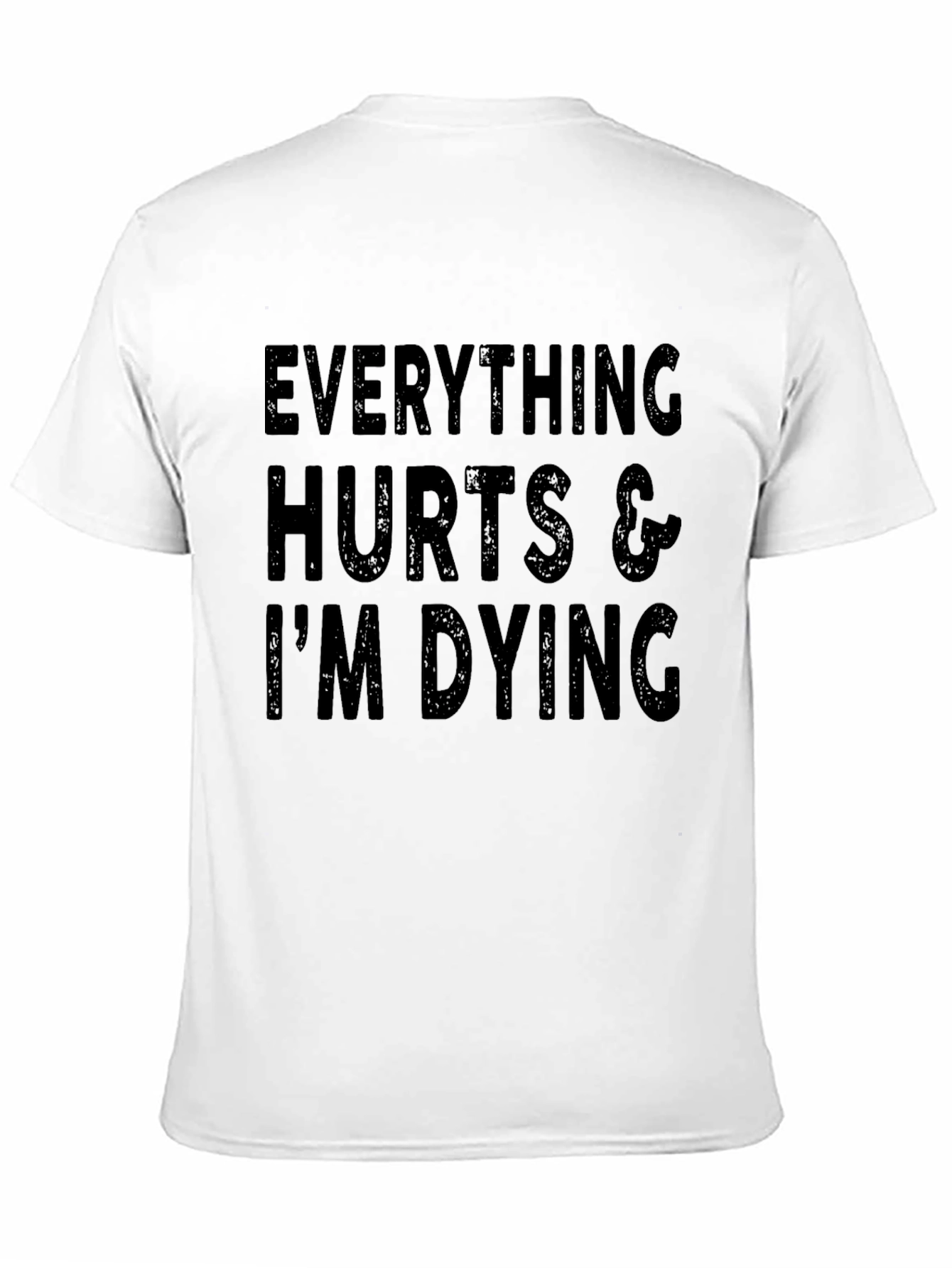 Everything Hurts Funny Graphic Tee - Black