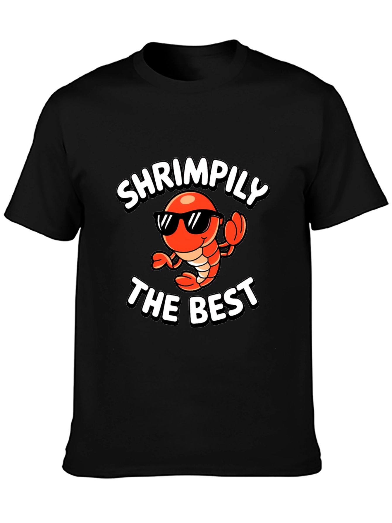 Shrimpily the Best Funny Graphic T-Shirt