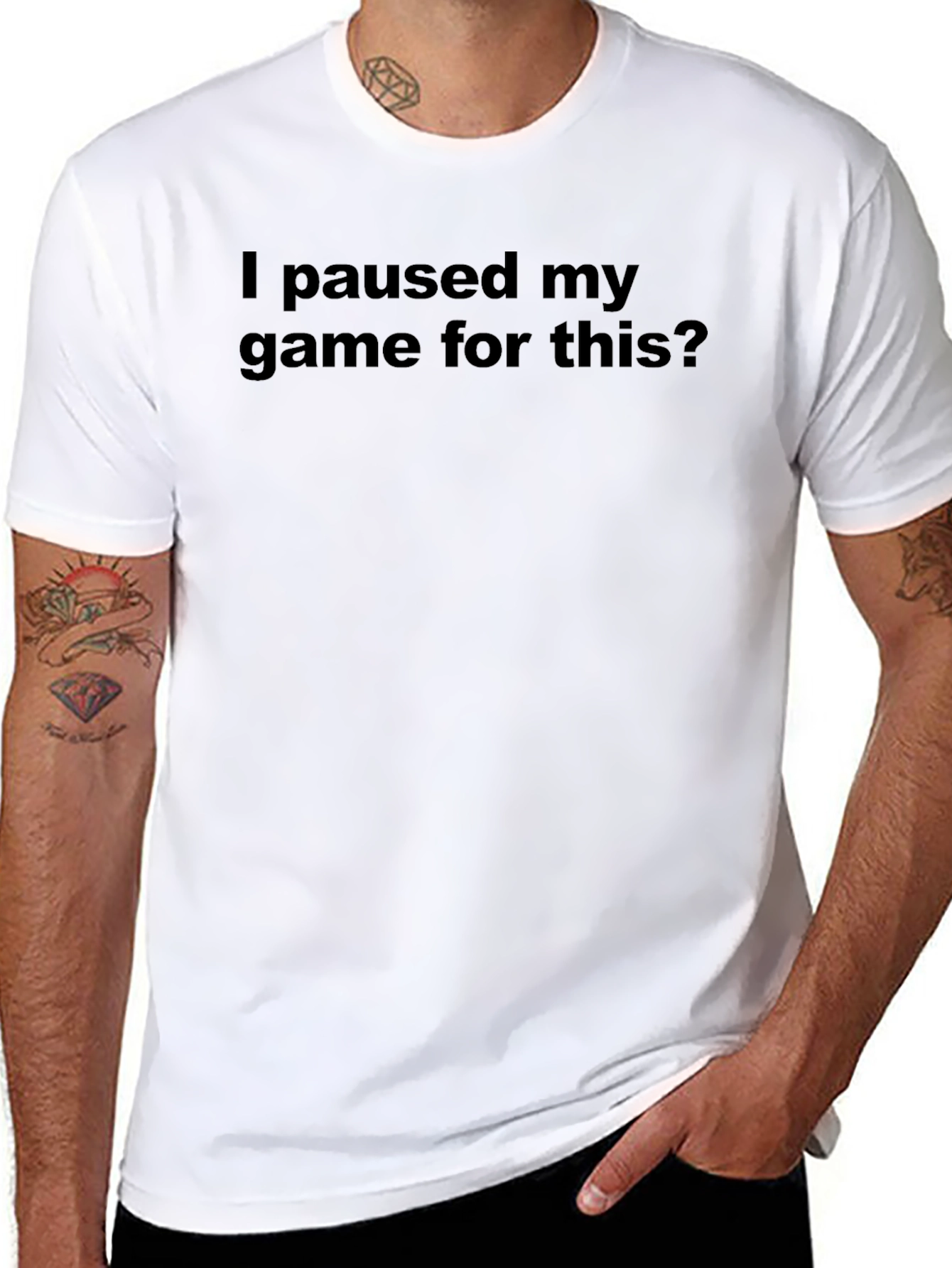 I Paused My Game For This? T-Shirt