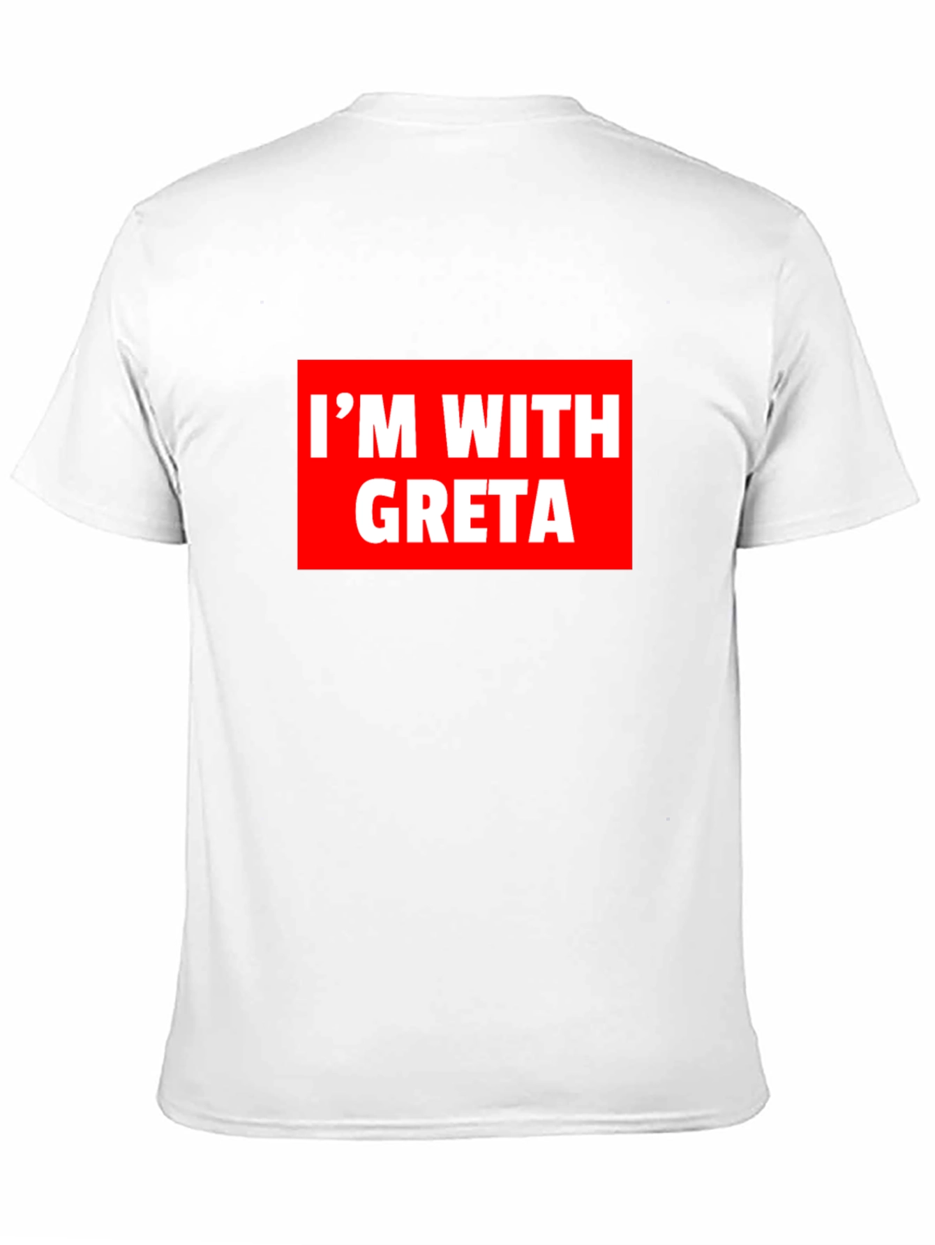 Im With Greta T-Shirt - Activism Tee