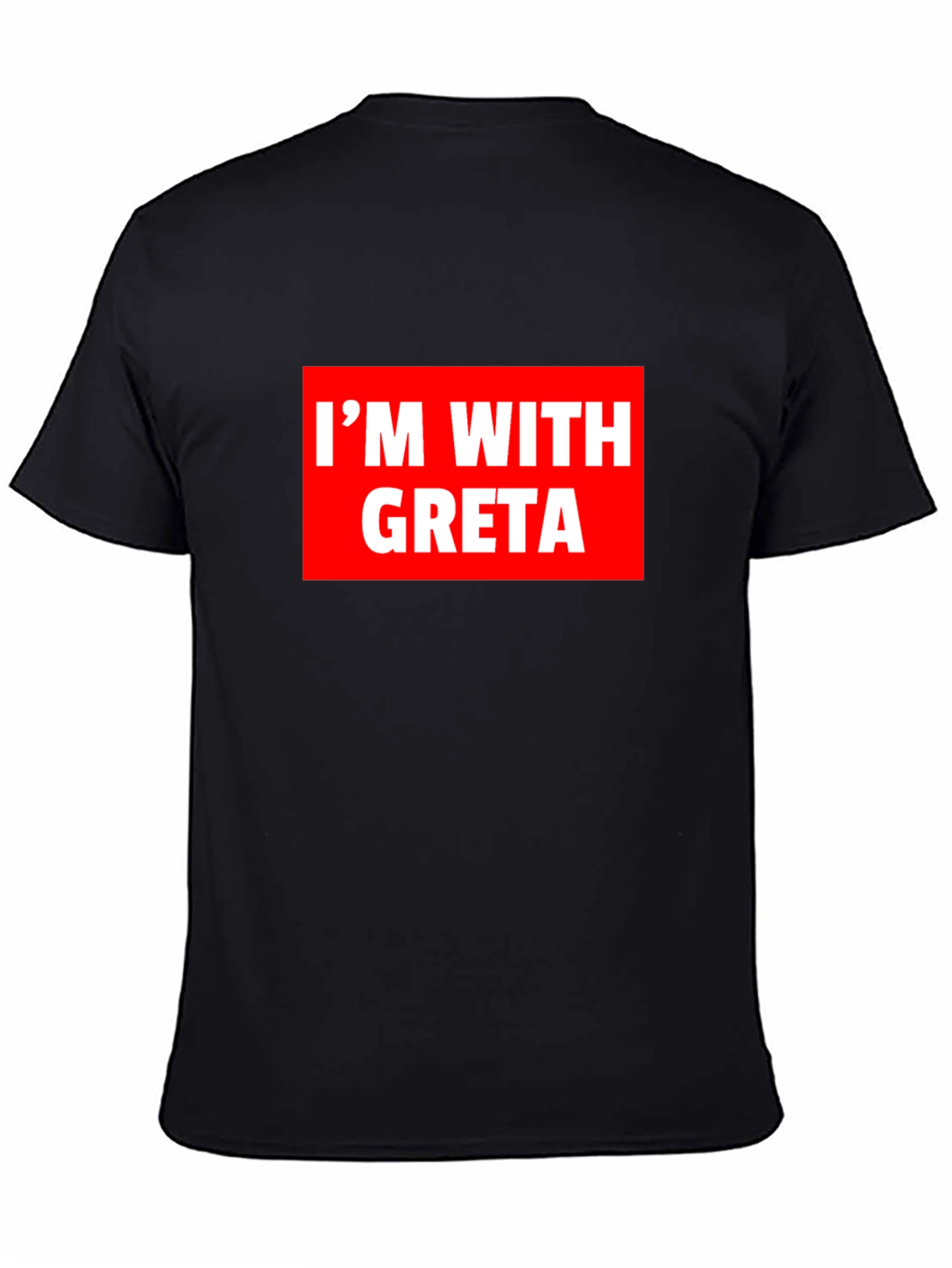 Im With Greta T-Shirt - Activism Tee