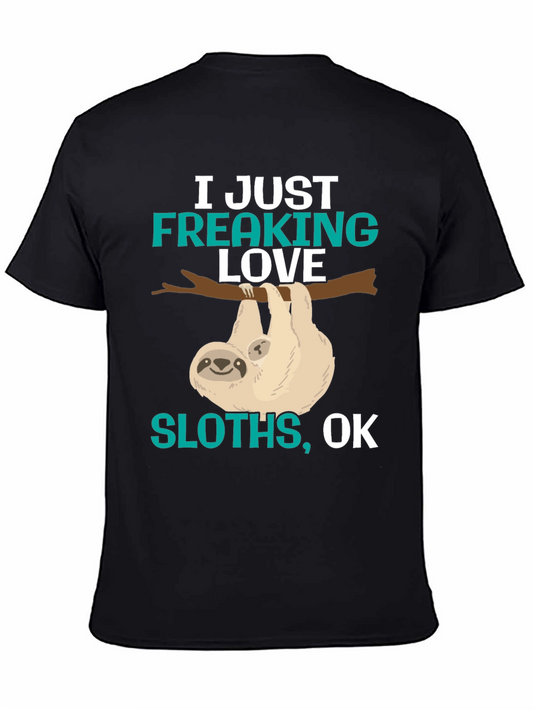I Just Freaking Love Sloths T-Shirt