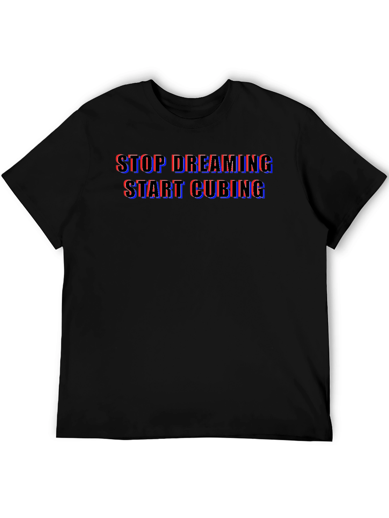 Stop Dreaming Start Cubing Black T-Shirt