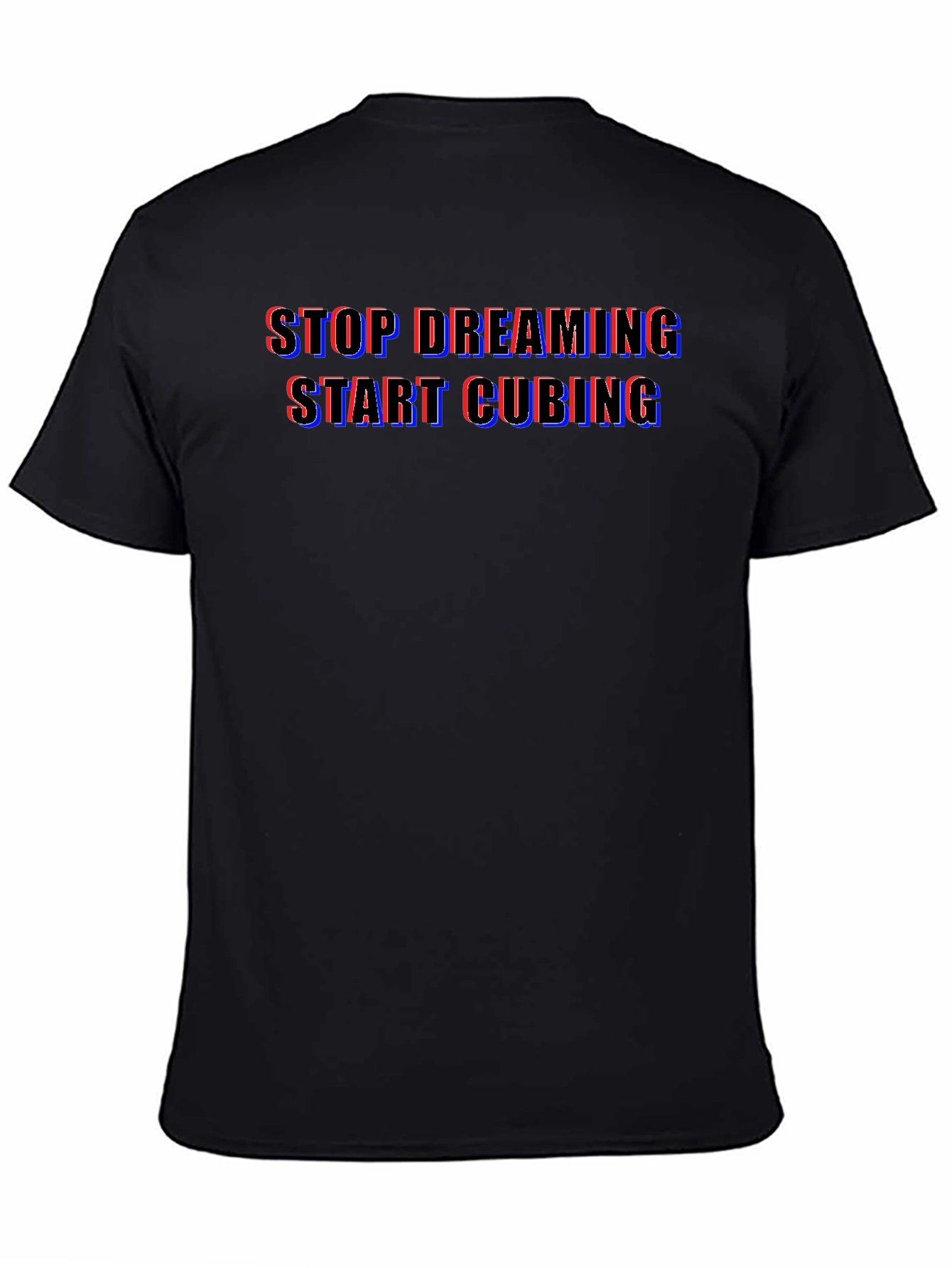 Stop Dreaming Start Cubing Black T-Shirt