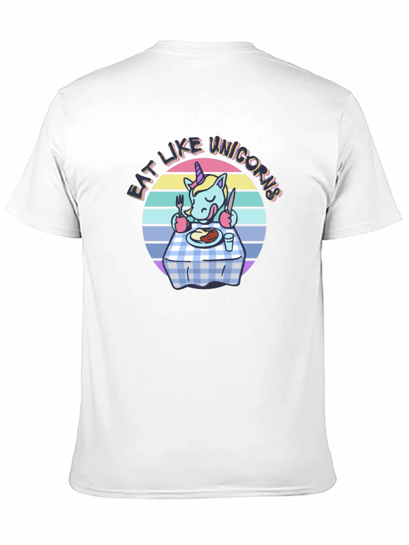 Eat Like Unicorns T-Shirt