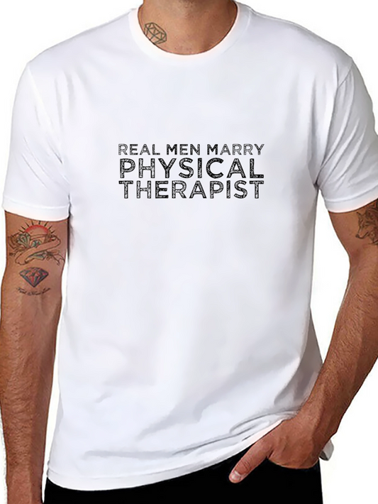 Real Men Marry Physical Therapist T-Shirt