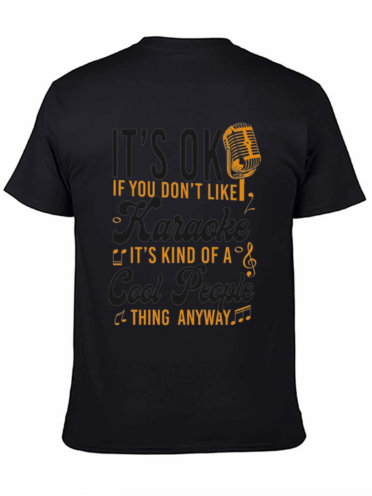 Karaoke Lovers T-Shirt - Cool People Thing Anyway Tee