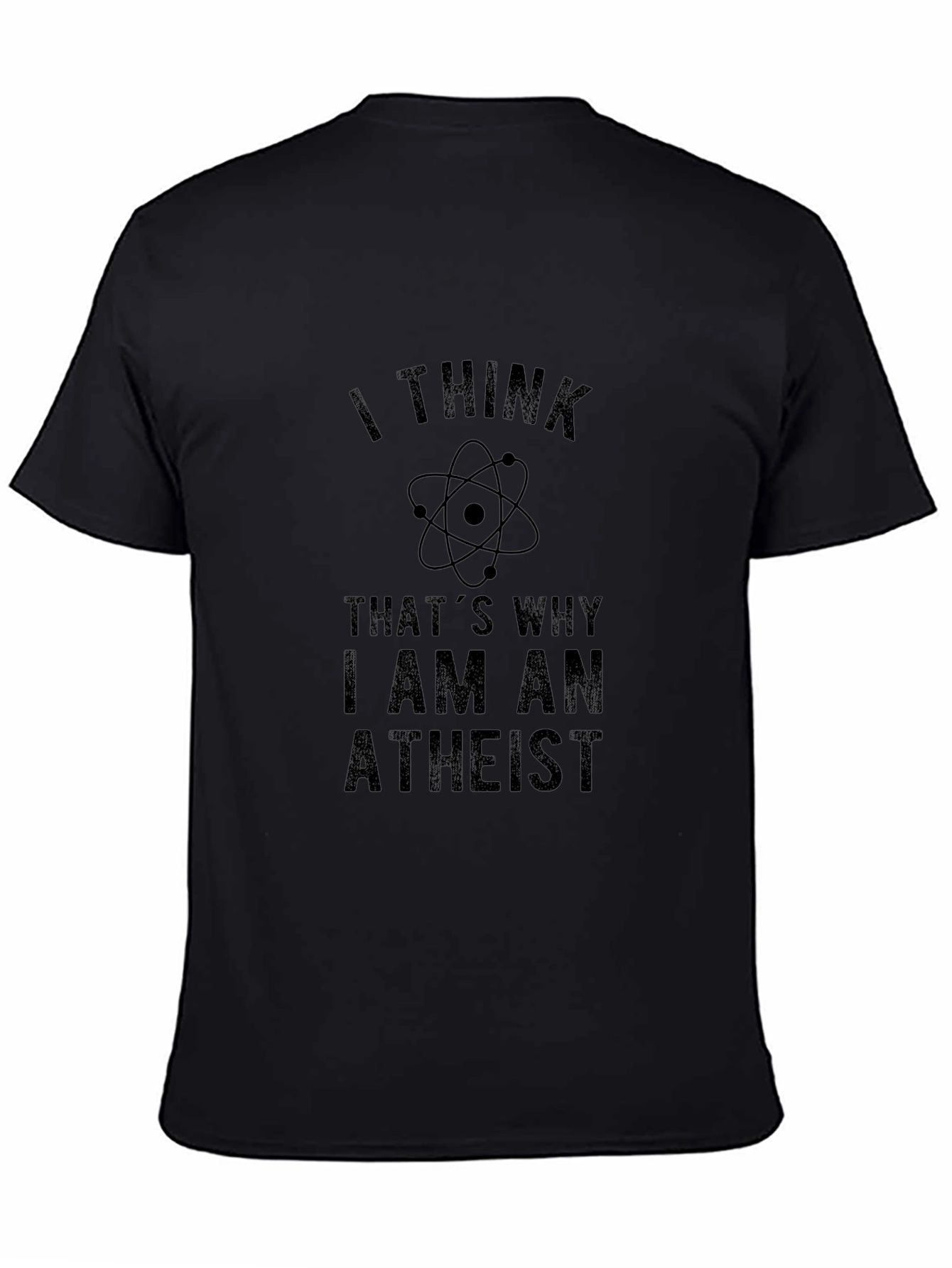 Atheist Science T-Shirt - I Think Thats Why Design