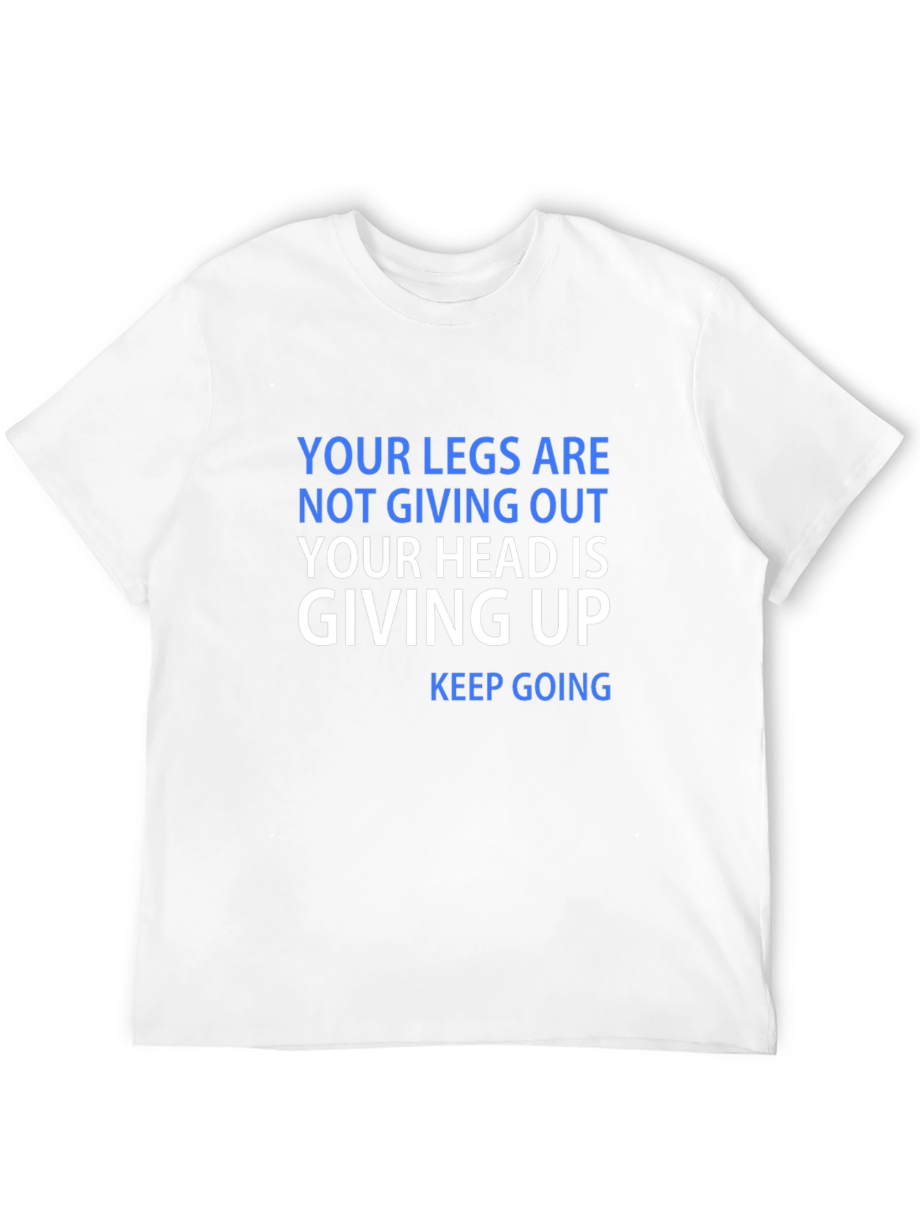 Motivational Keep Going Graphic Tee