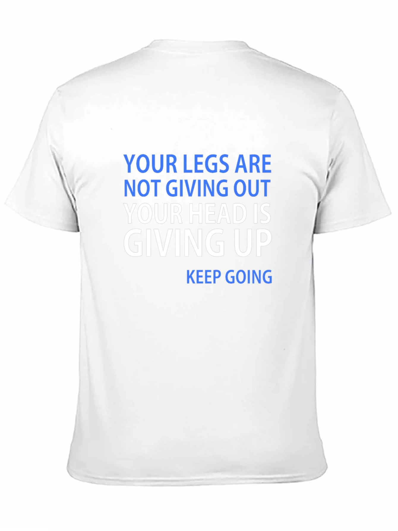 Motivational Keep Going Graphic Tee