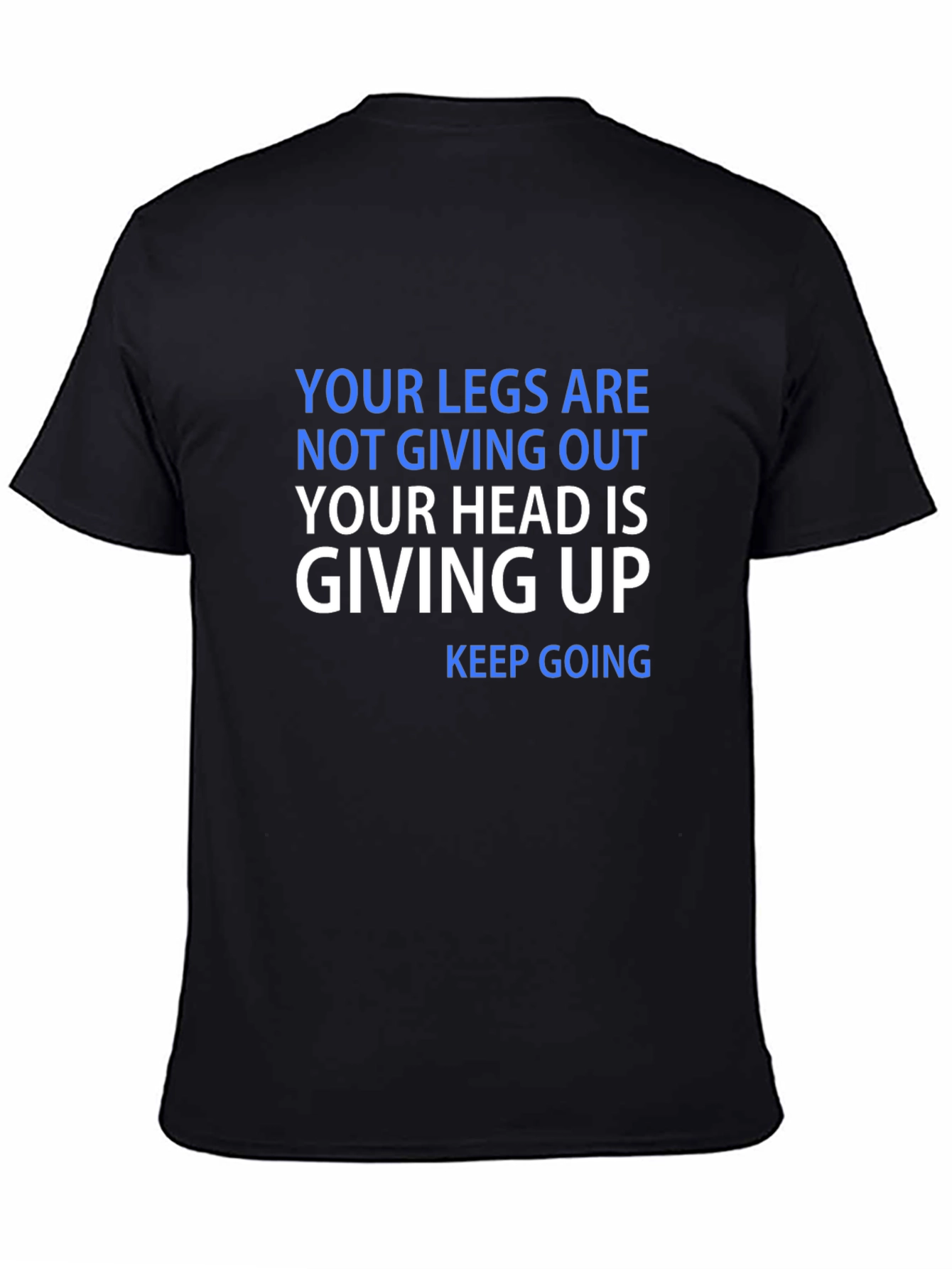 Motivational Keep Going Graphic Tee