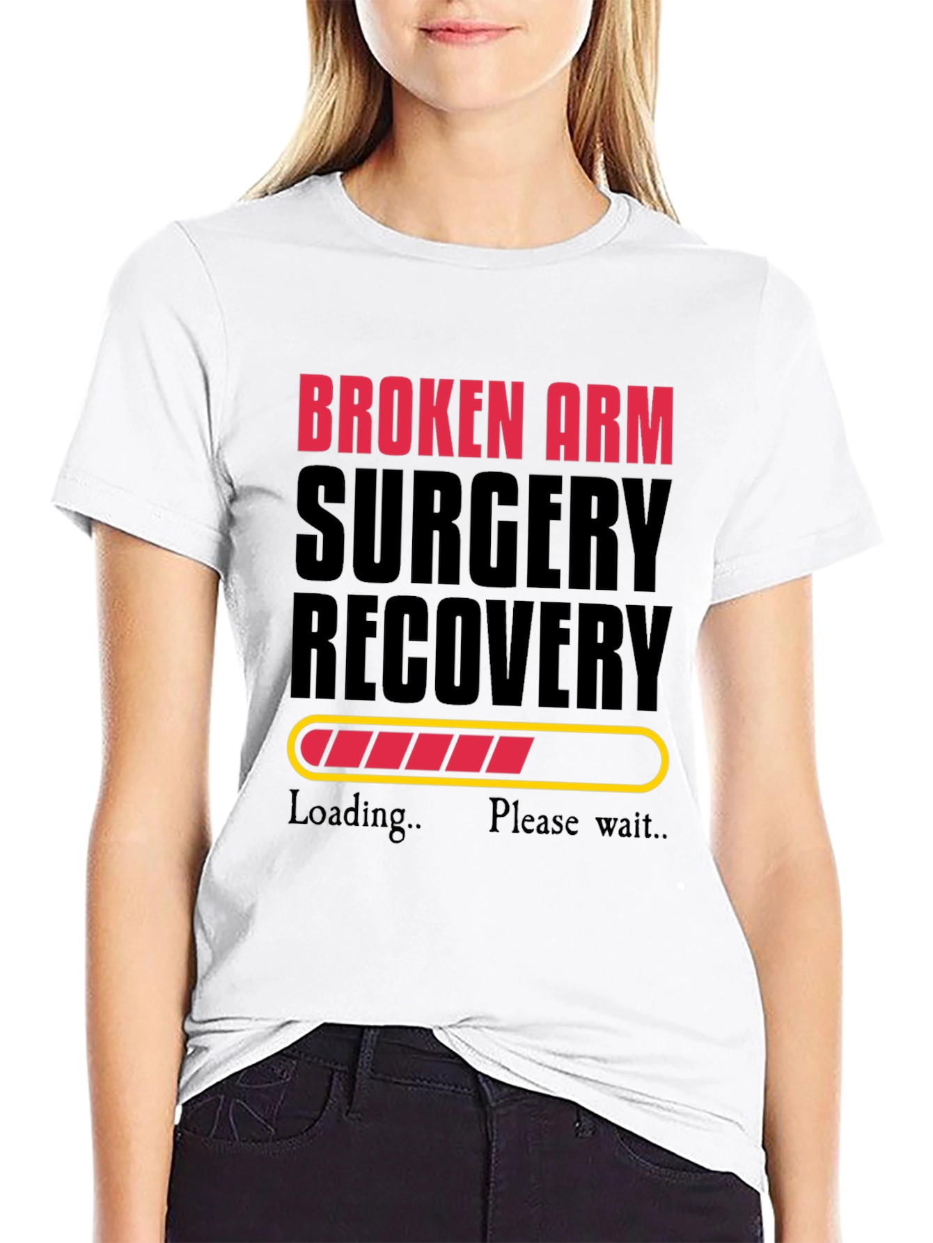 Broken Arm Surgery Recovery Loading Funny T-Shirt