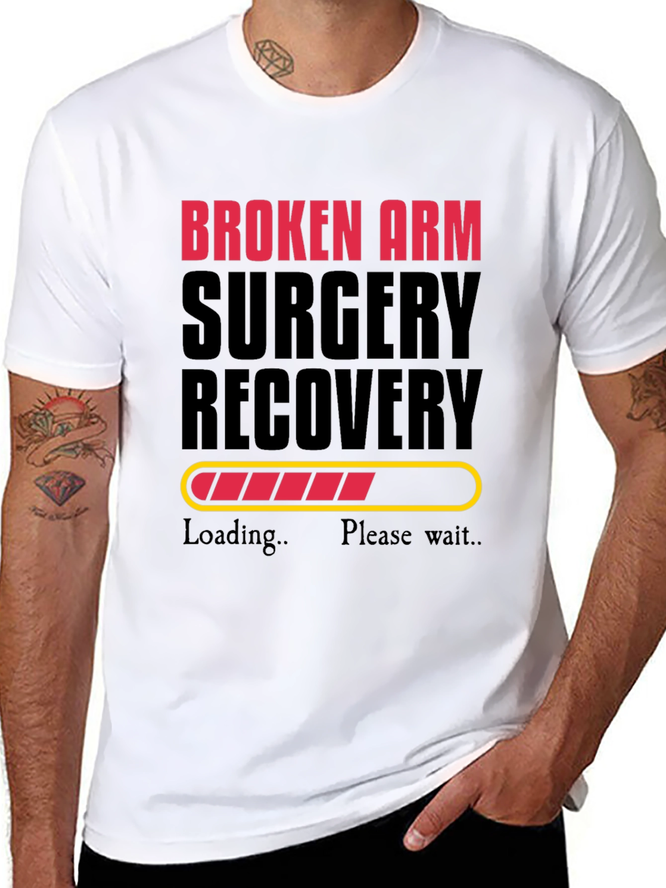 Broken Arm Surgery Recovery Loading Funny T-Shirt