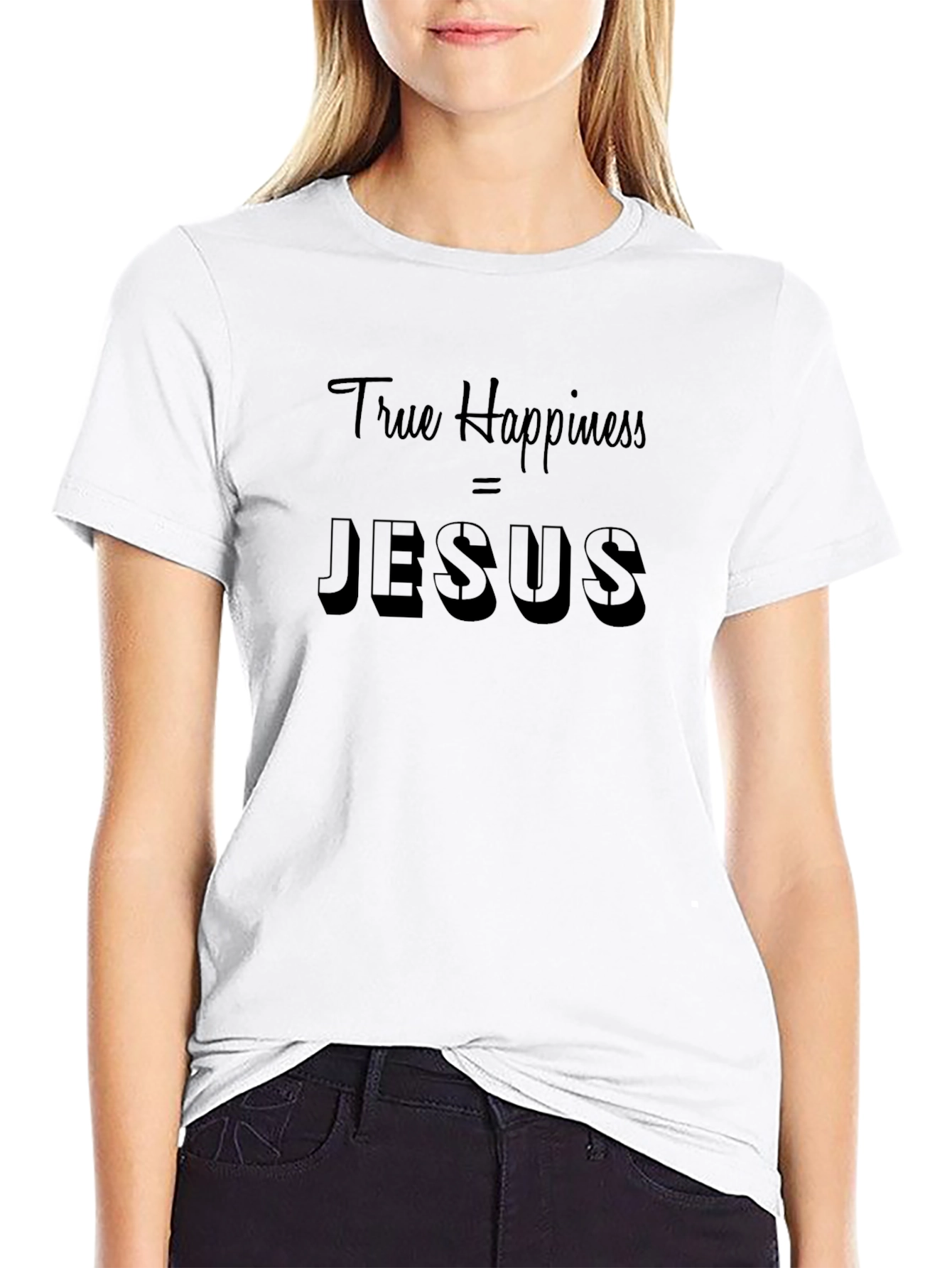 True Happiness = Jesus Black T-Shirt