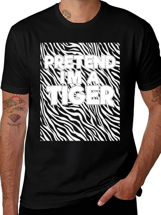 Pretend Im a Tiger Graphic Tee