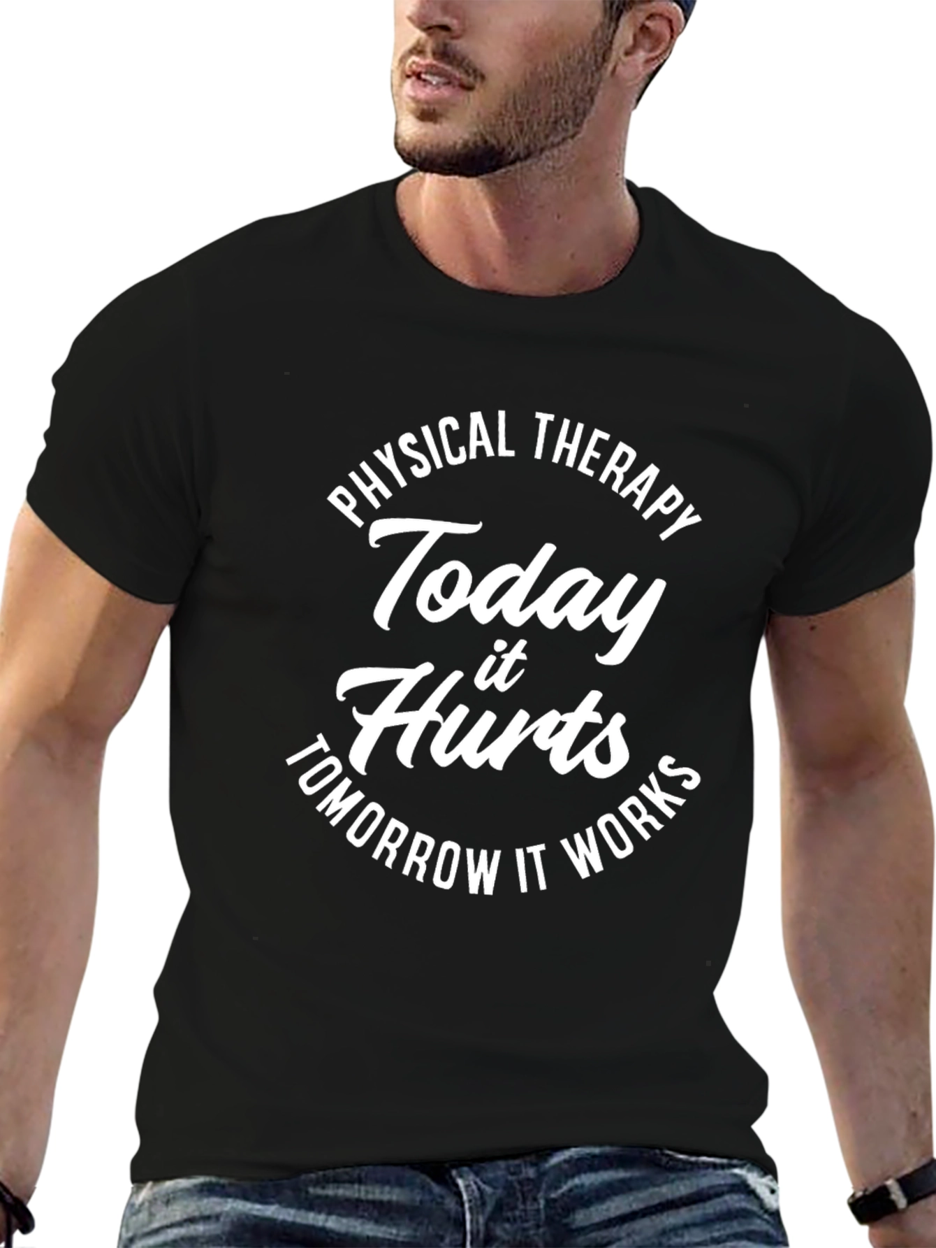 Physical Therapy Today Hurts T-Shirt