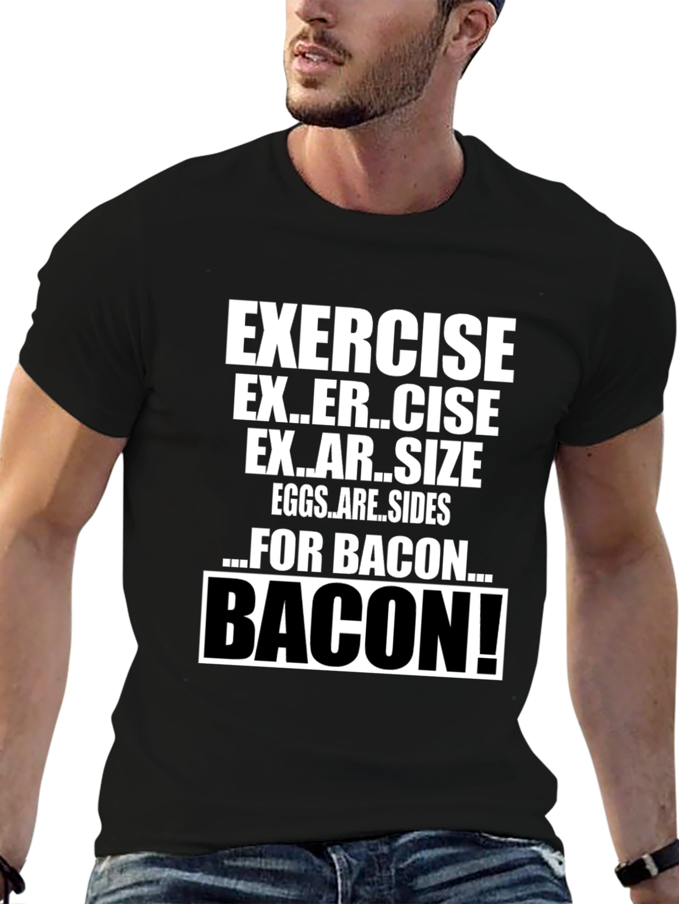 Funny Exercise for Bacon T-Shirt