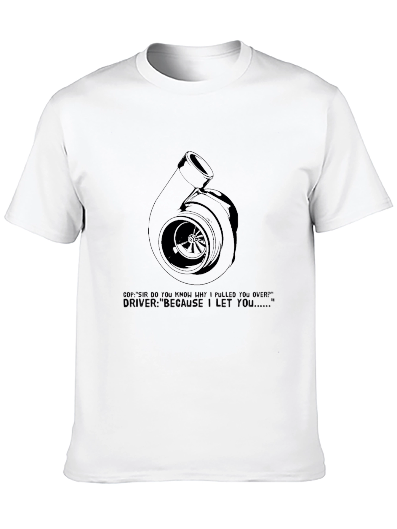 Turbo T-Shirt - Funny Car Enthusiast Tee