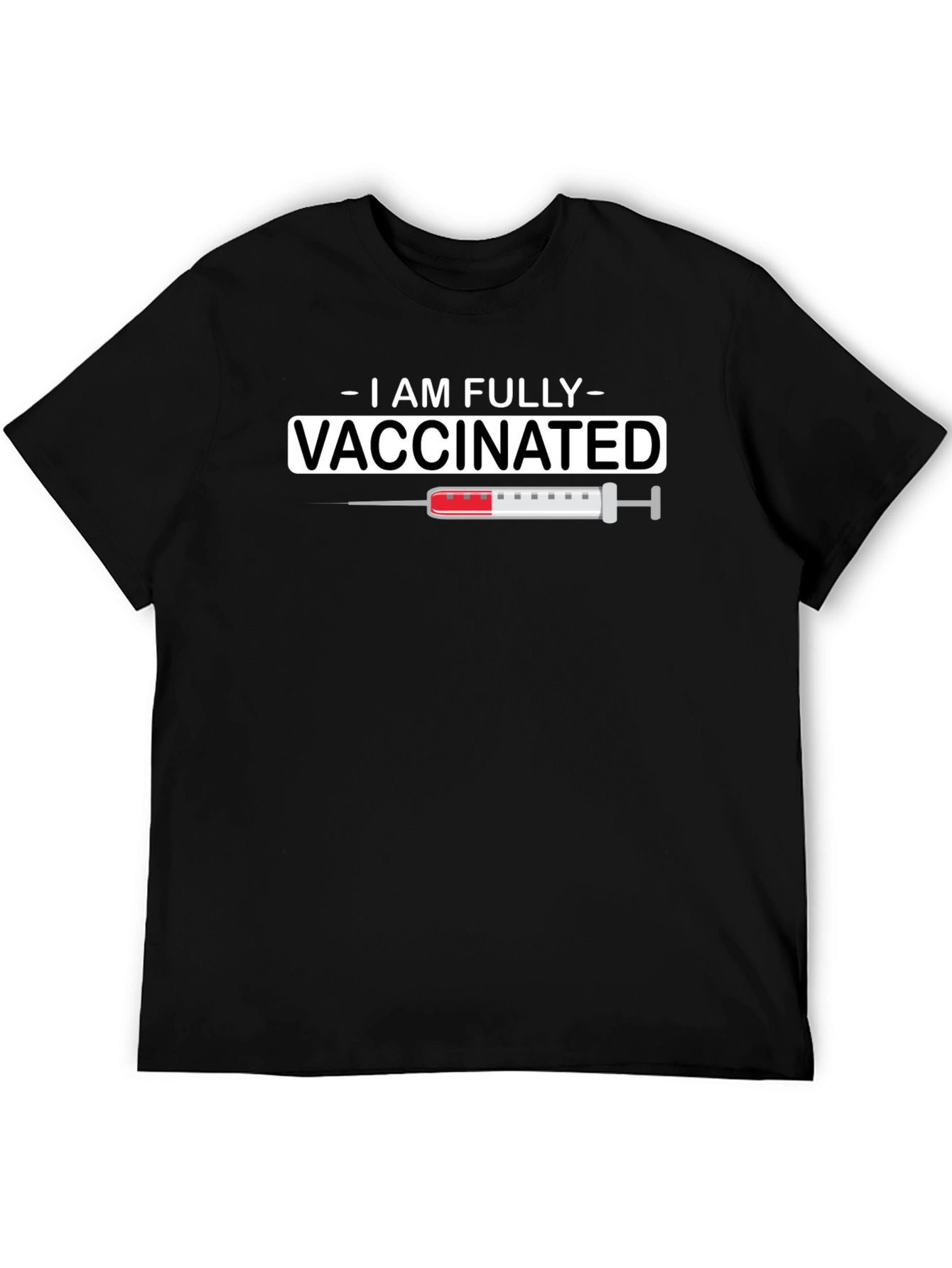 I Am Fully Vaccinated T-Shirt
