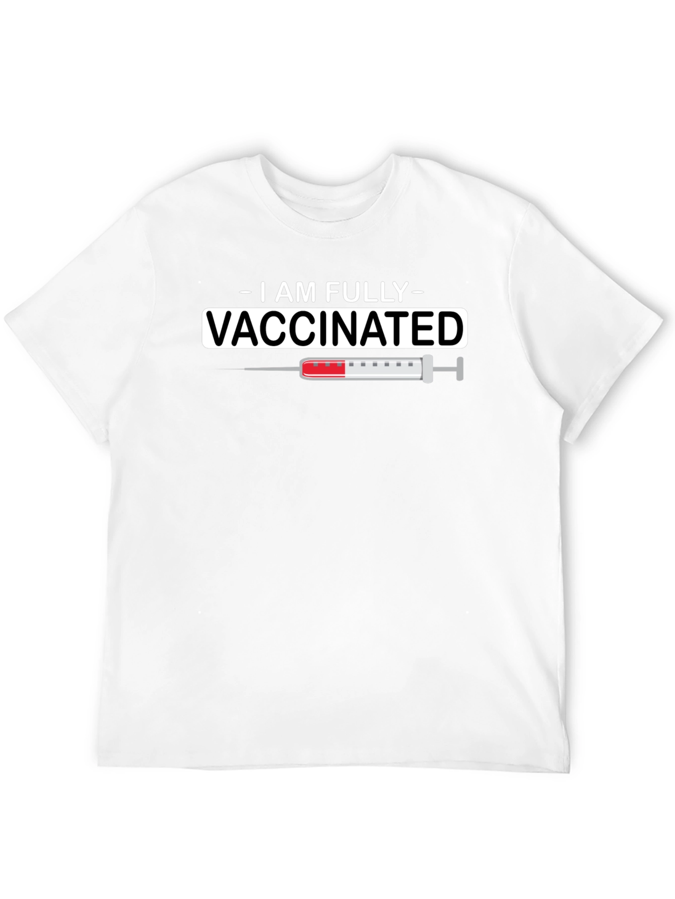 I Am Fully Vaccinated T-Shirt