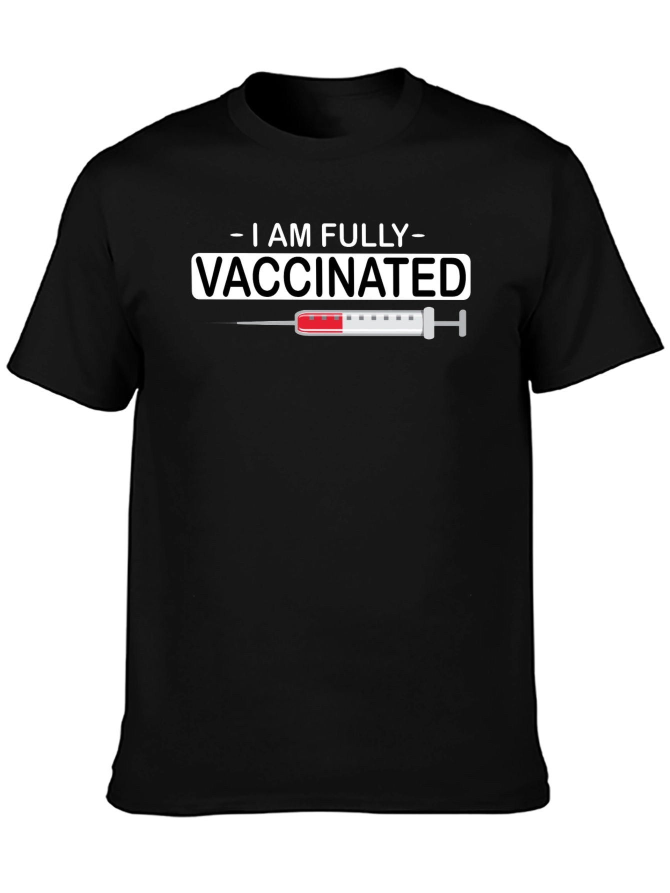 I Am Fully Vaccinated T-Shirt