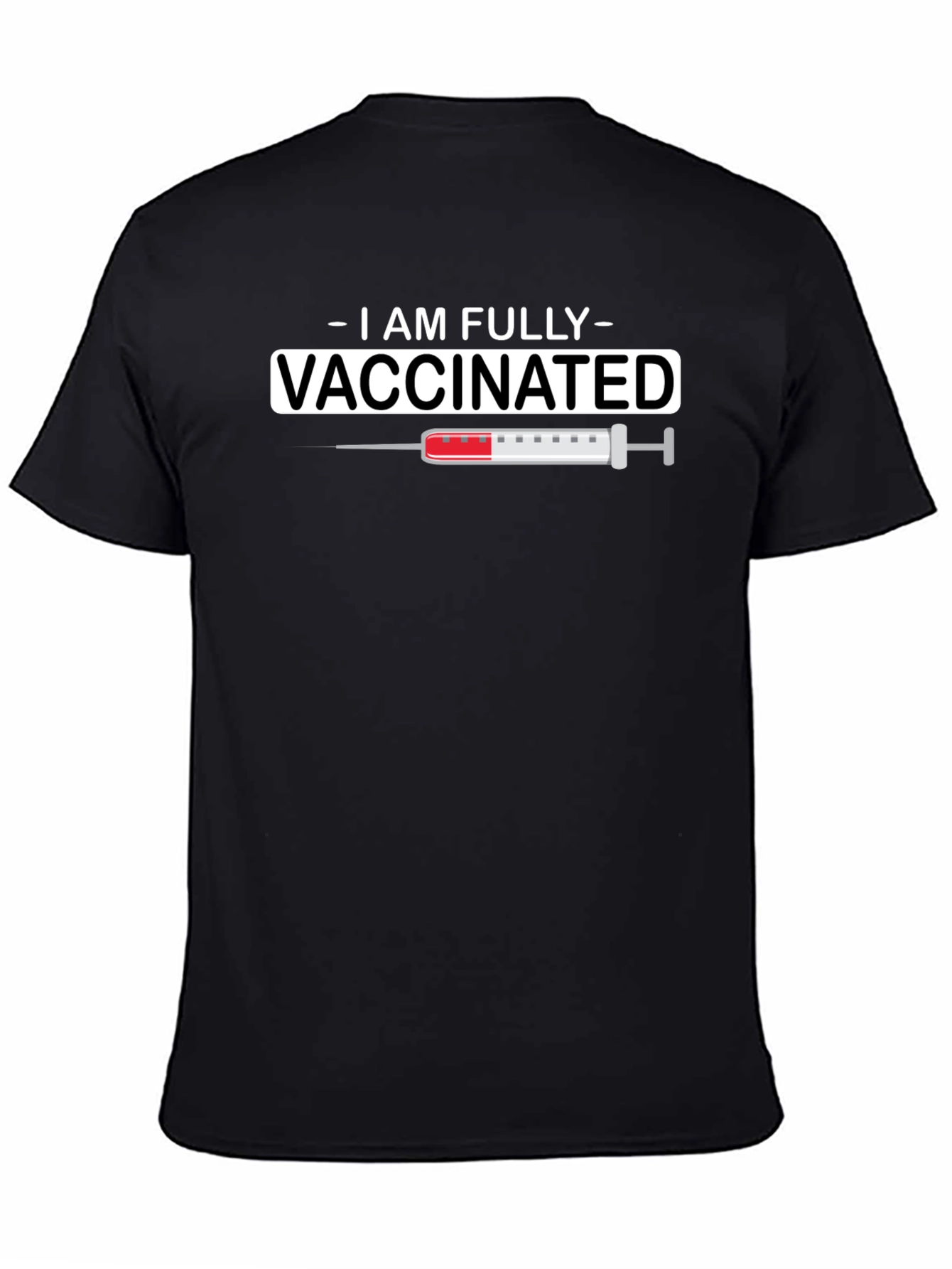I Am Fully Vaccinated T-Shirt