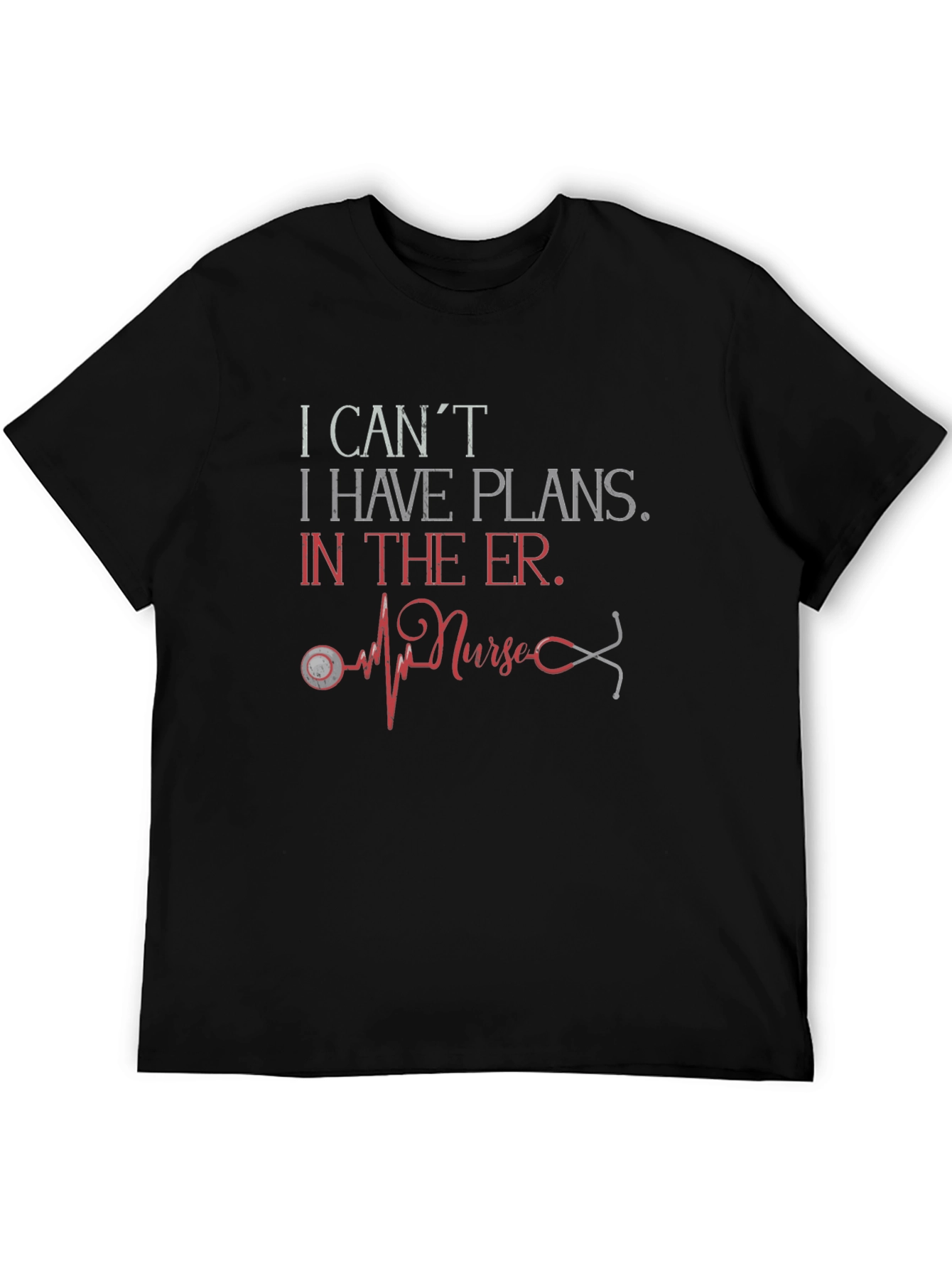 ER Nurse Plans Graphic T-Shirt