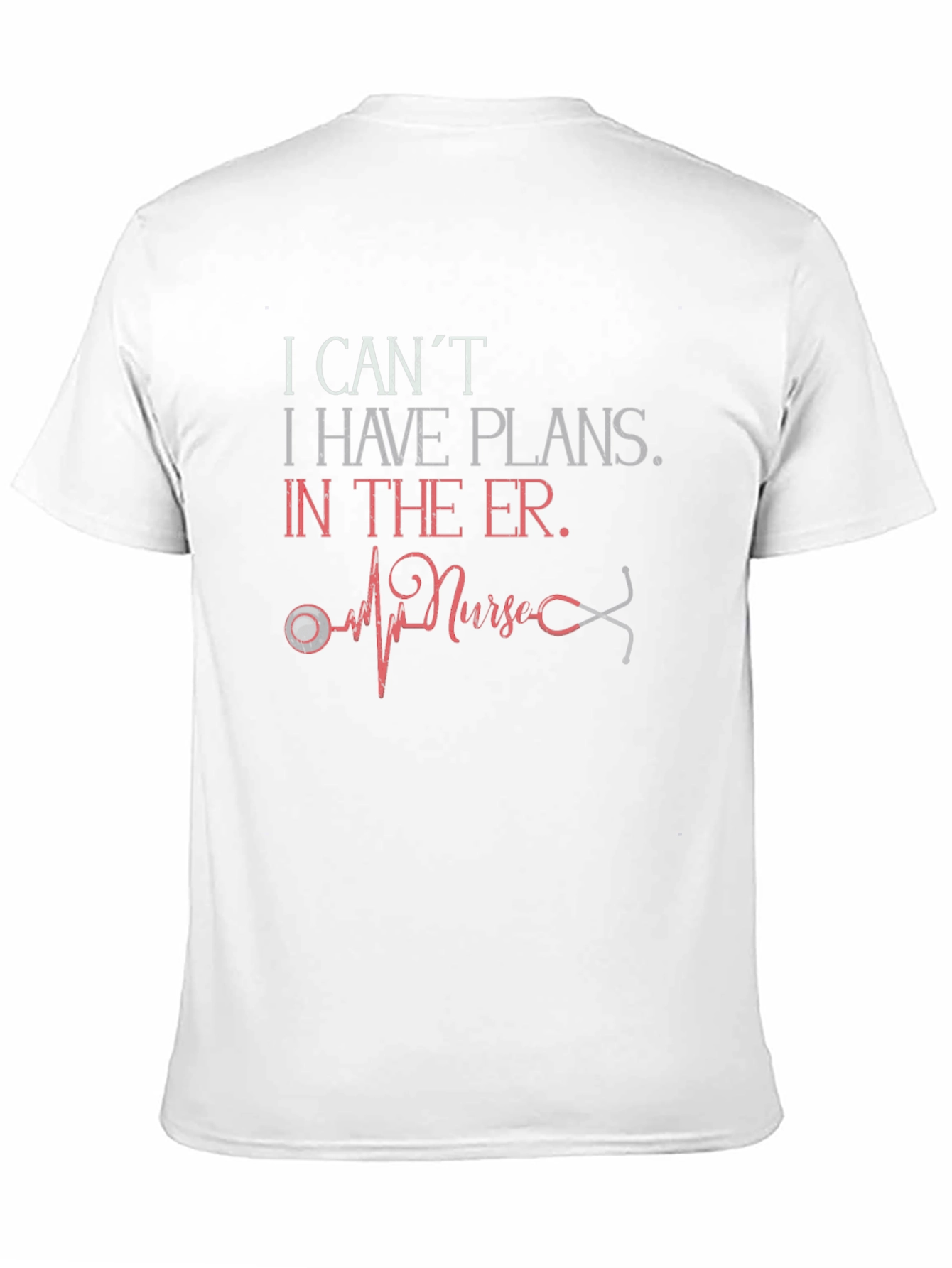 ER Nurse Plans Graphic T-Shirt