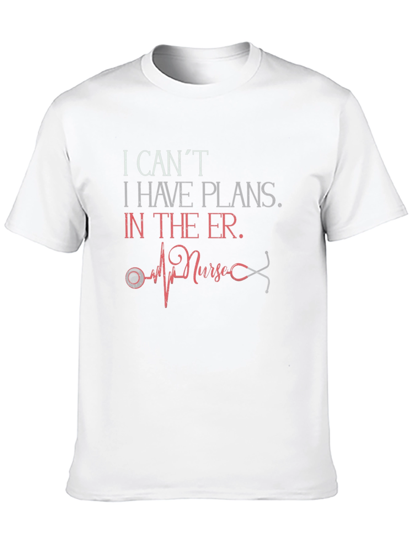 ER Nurse Plans Graphic T-Shirt