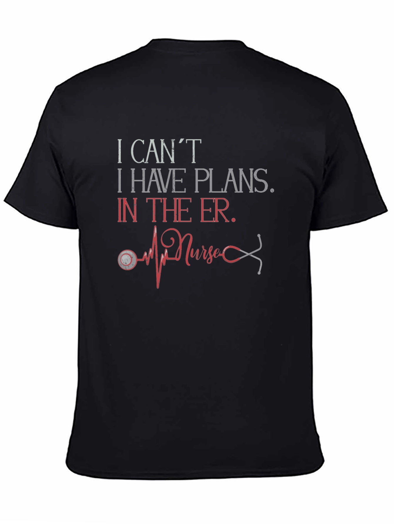 ER Nurse Plans Graphic T-Shirt