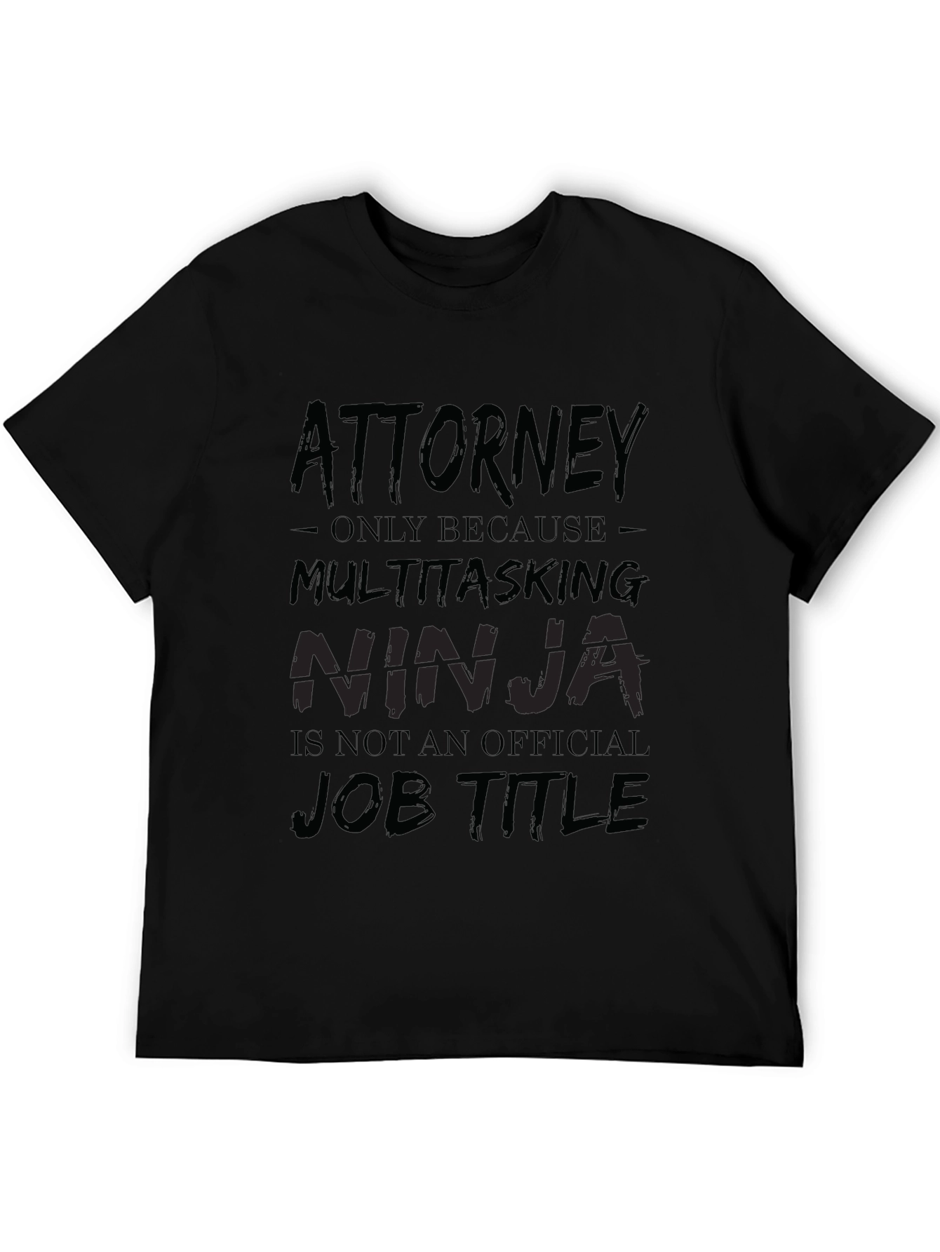 Attorney Multitasking Ninja Black T-Shirt