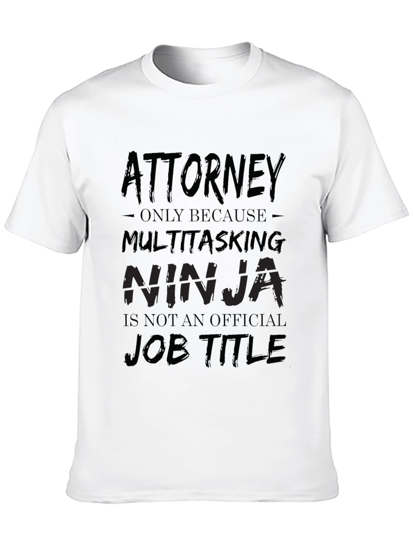 Attorney Multitasking Ninja Black T-Shirt