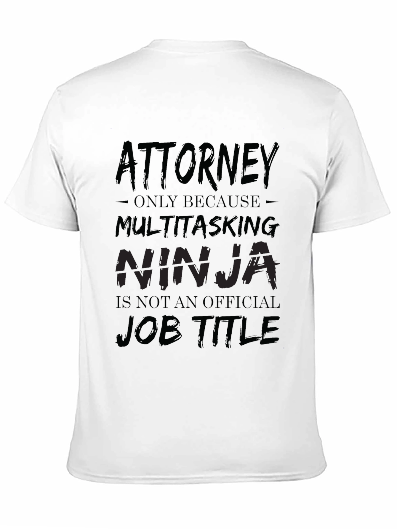 Attorney Multitasking Ninja Black T-Shirt
