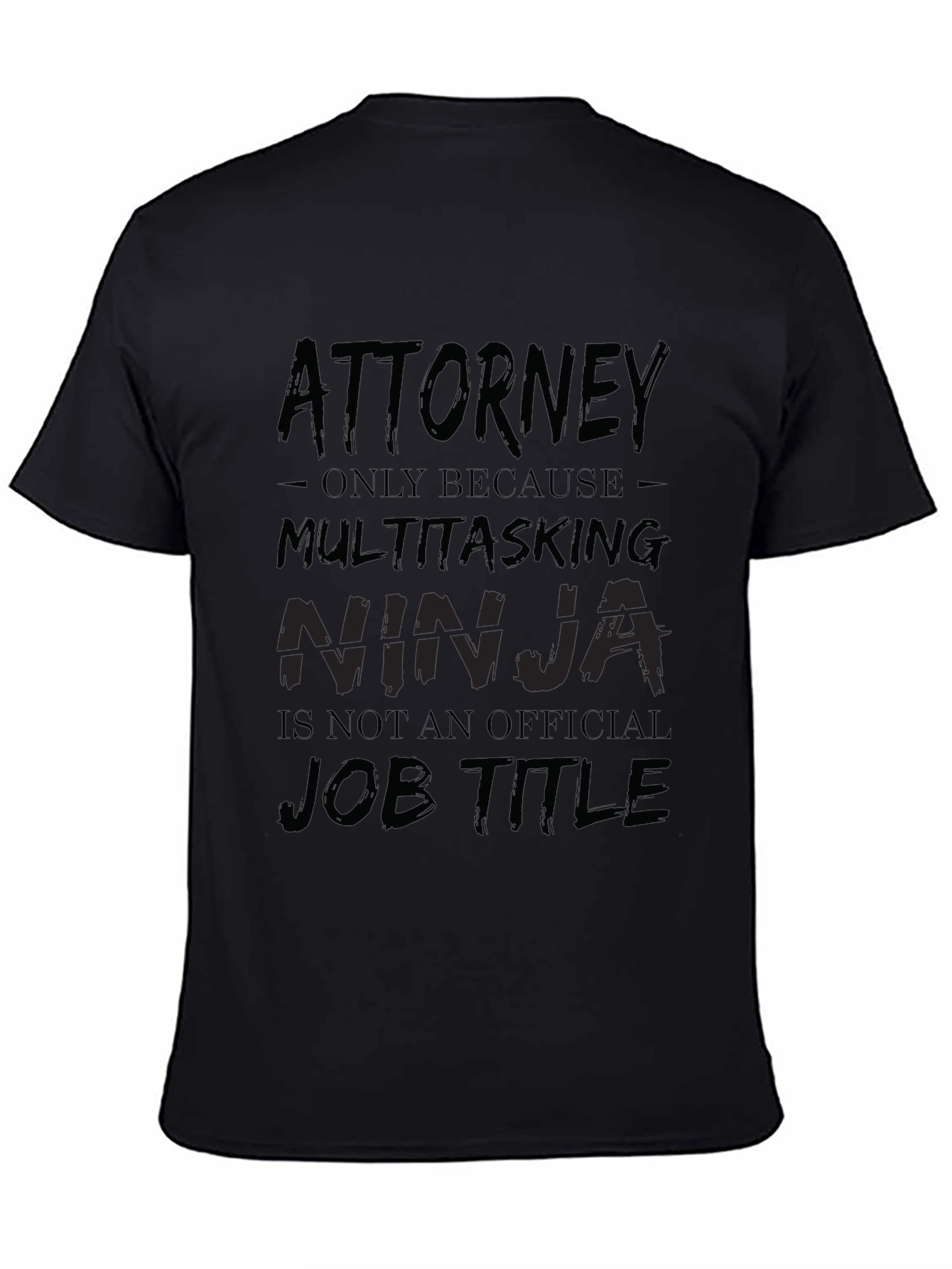 Attorney Multitasking Ninja Black T-Shirt