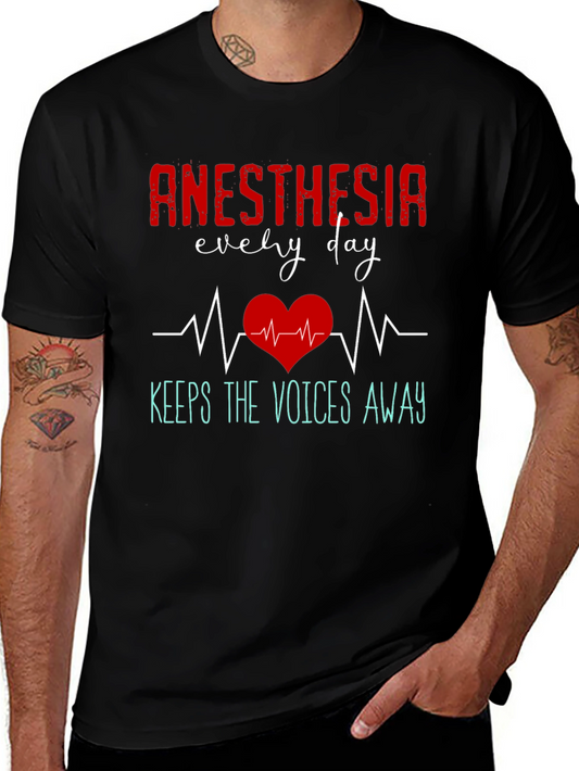 Anesthesia Every Day T-Shirt