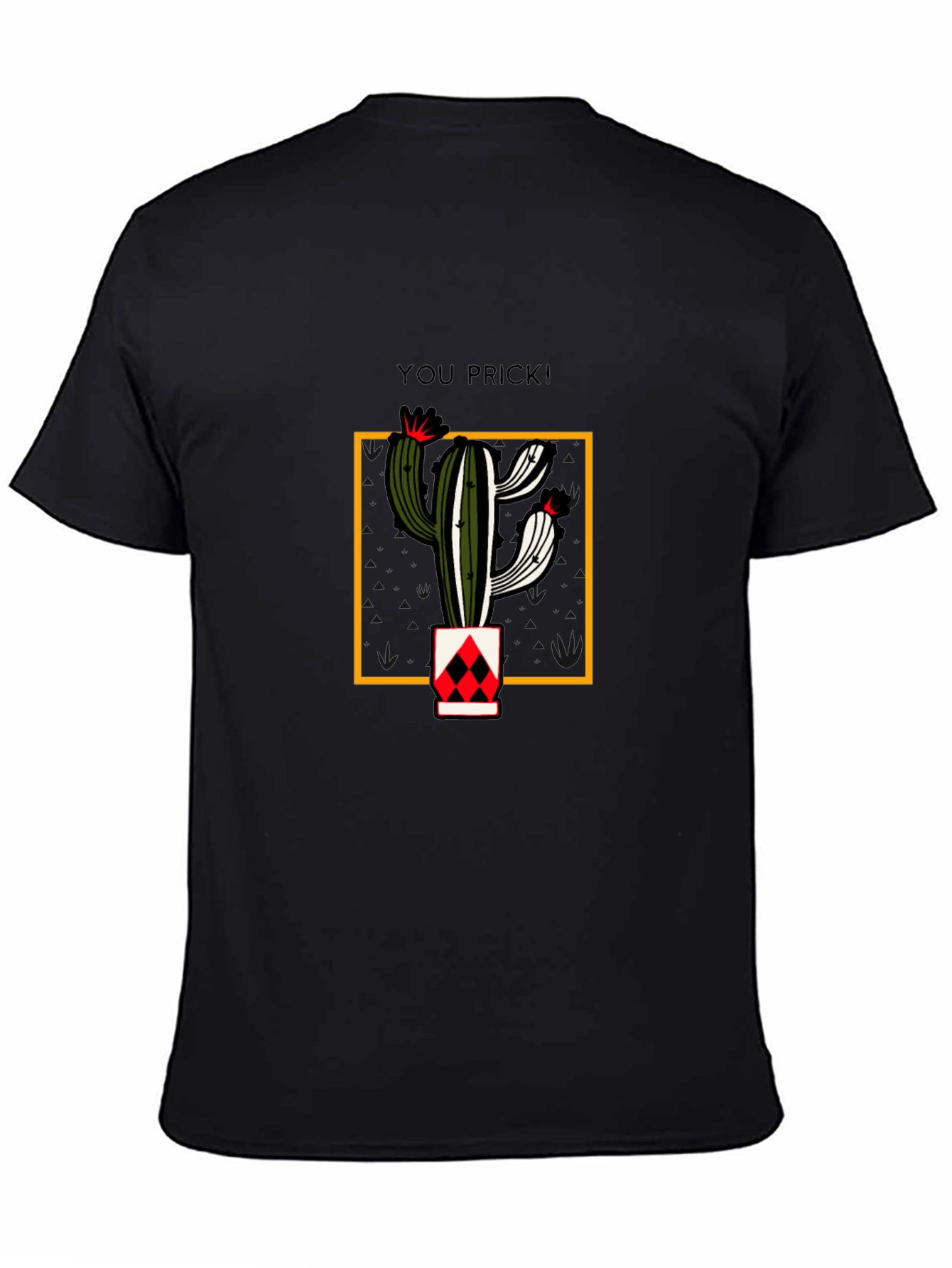 Funny Cactus Pun T-Shirt - You Prick! Tee