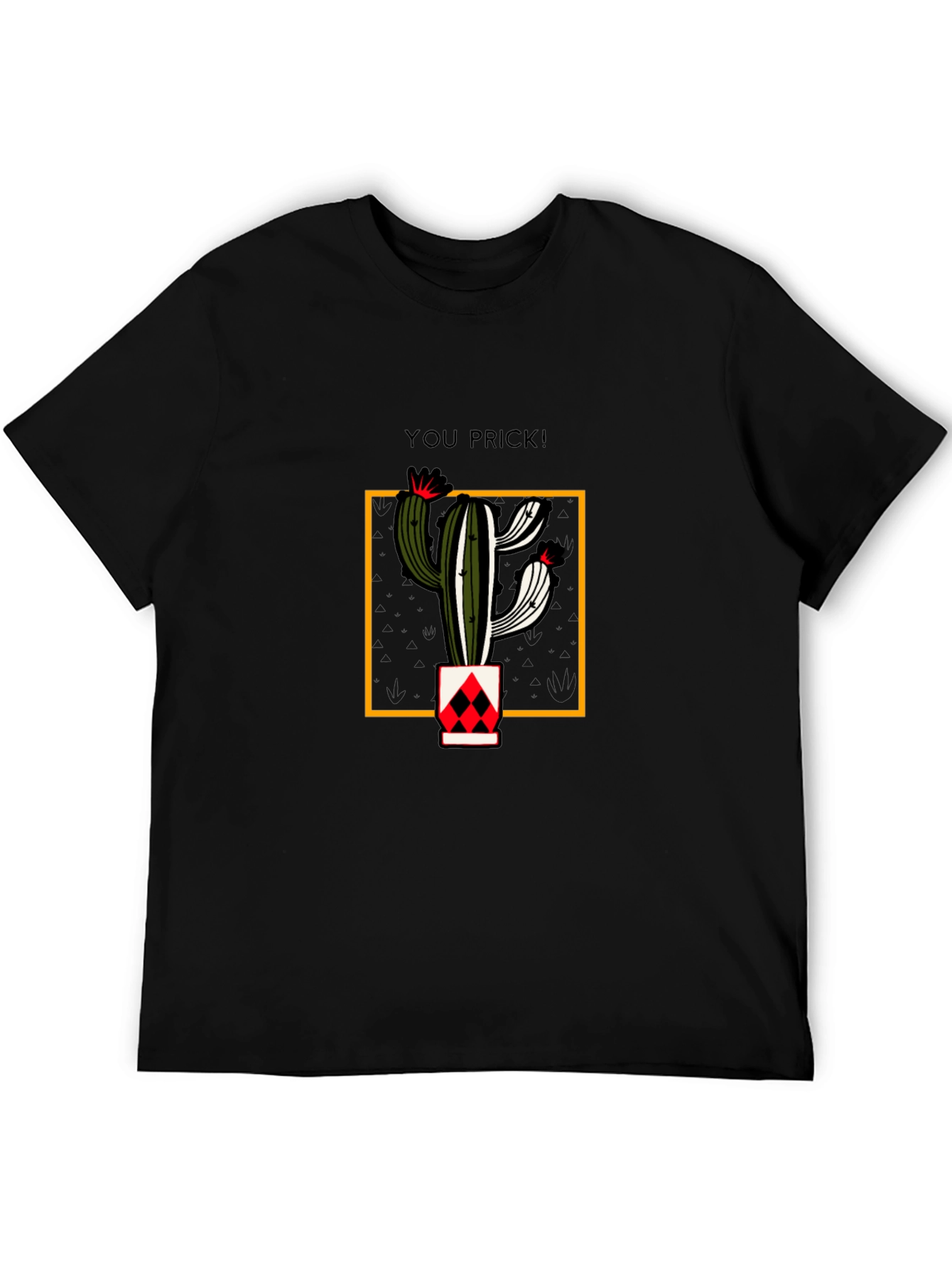 Funny Cactus Pun T-Shirt - You Prick! Tee