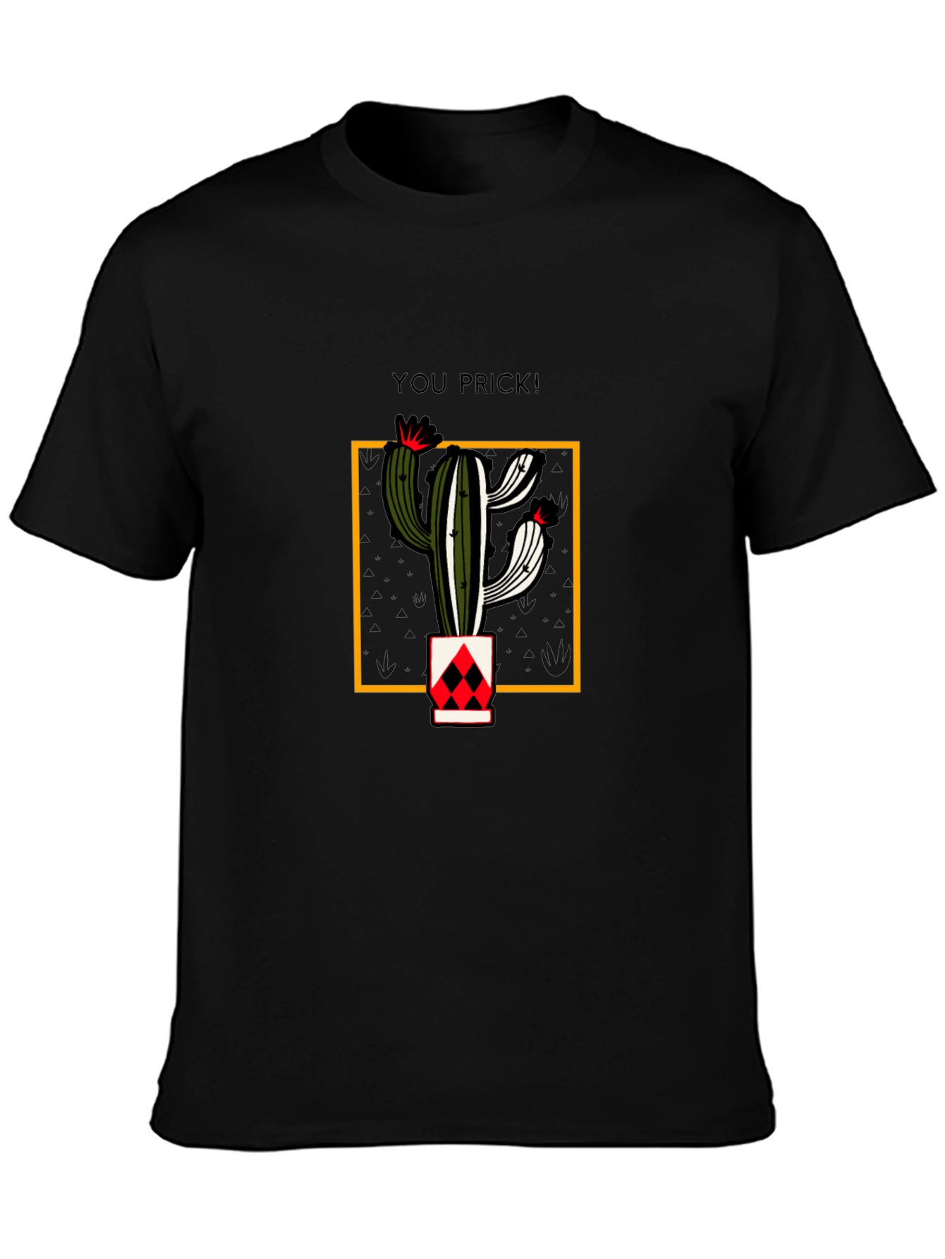 Funny Cactus Pun T-Shirt - You Prick! Tee