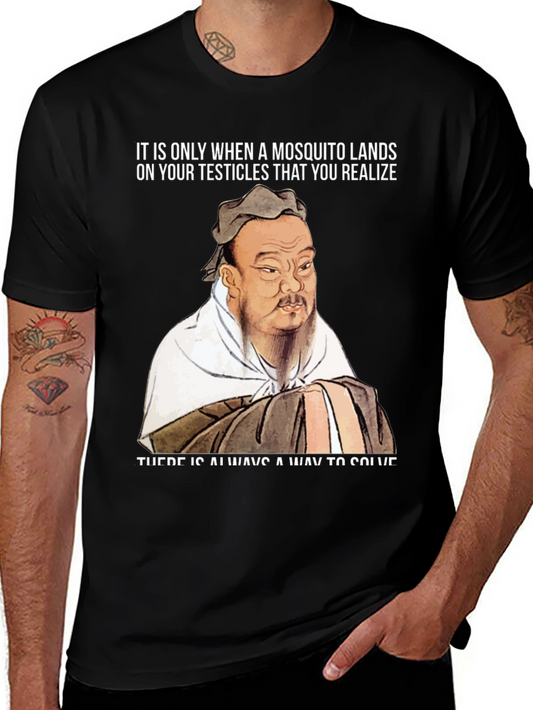 Confucius Mosquito T-Shirt: Solve Problems!