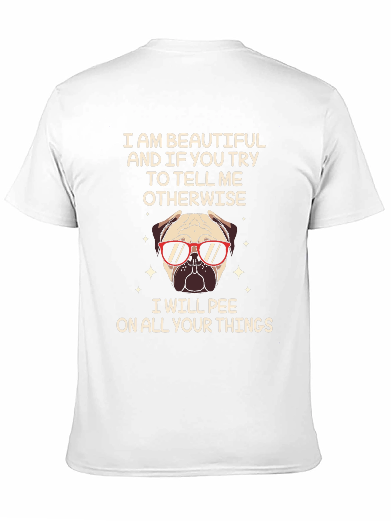 Funny Pug T-Shirt - Beautiful & Sassy