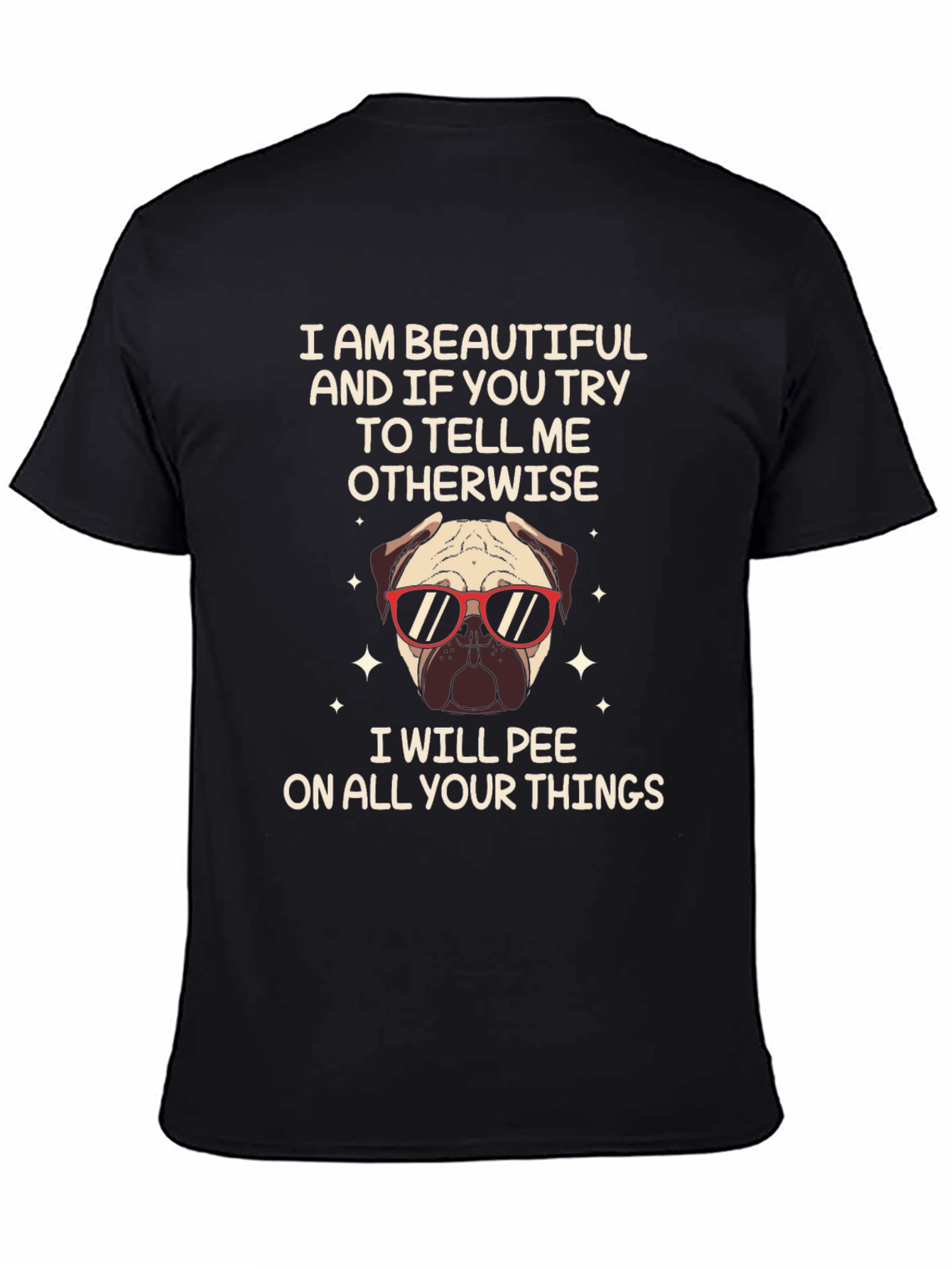 Funny Pug T-Shirt - Beautiful & Sassy