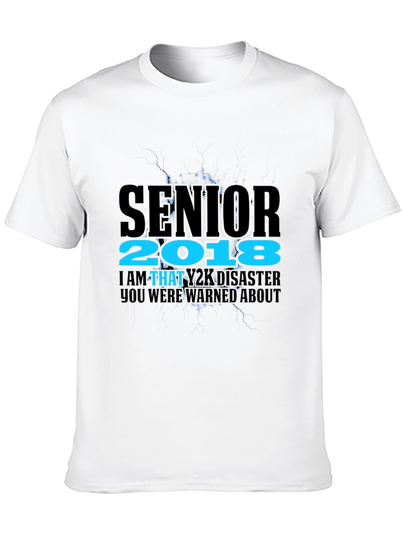 Senior 2018 Y2K Disaster Black T-Shirt