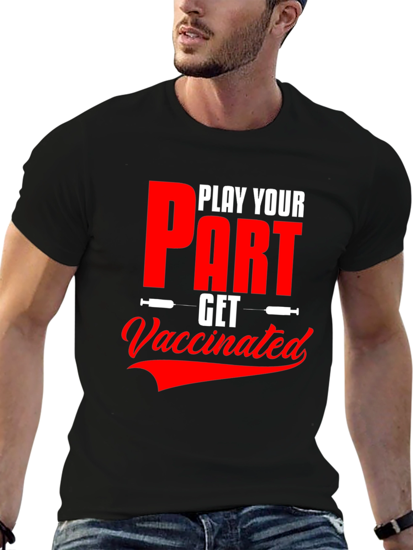 Play Your Part T-Shirt - Get Vaccinated