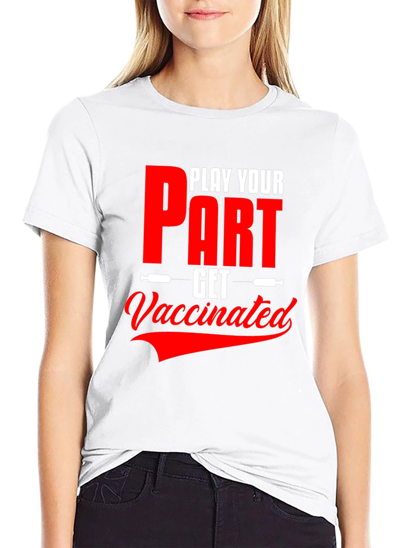Play Your Part T-Shirt - Get Vaccinated