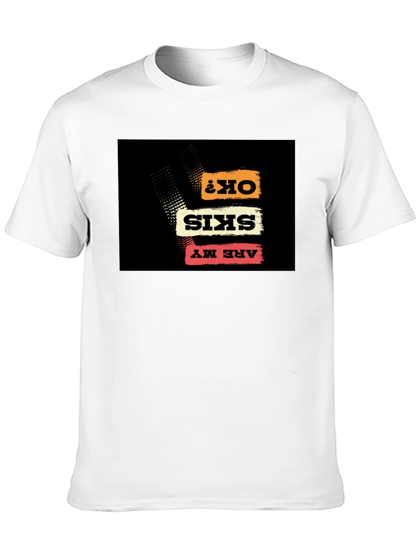 Are My Skis OK? Graphic Tee