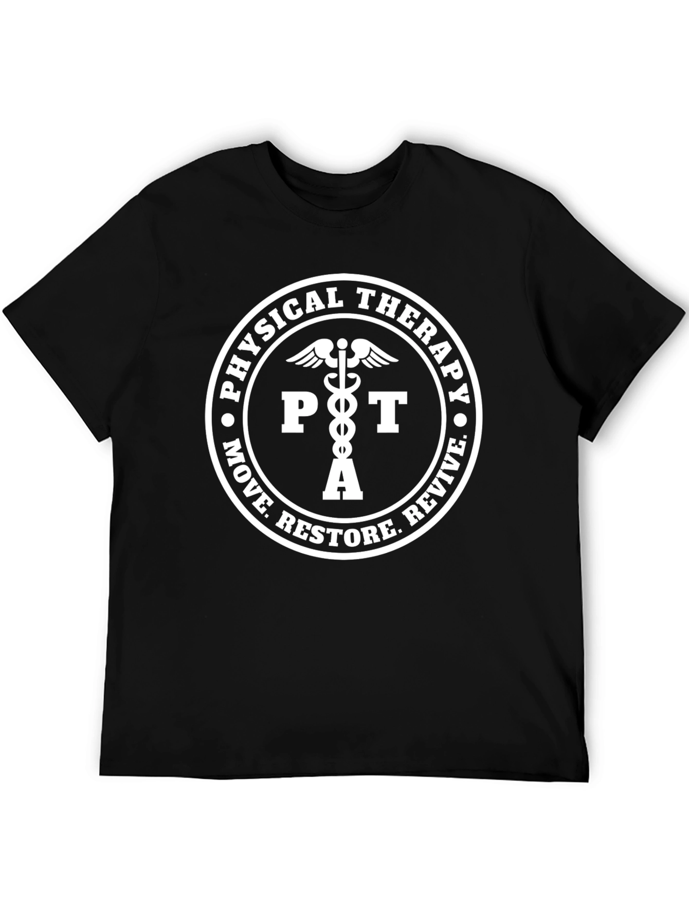 Physical Therapy T-Shirt PTA Move Restore Revive Tee